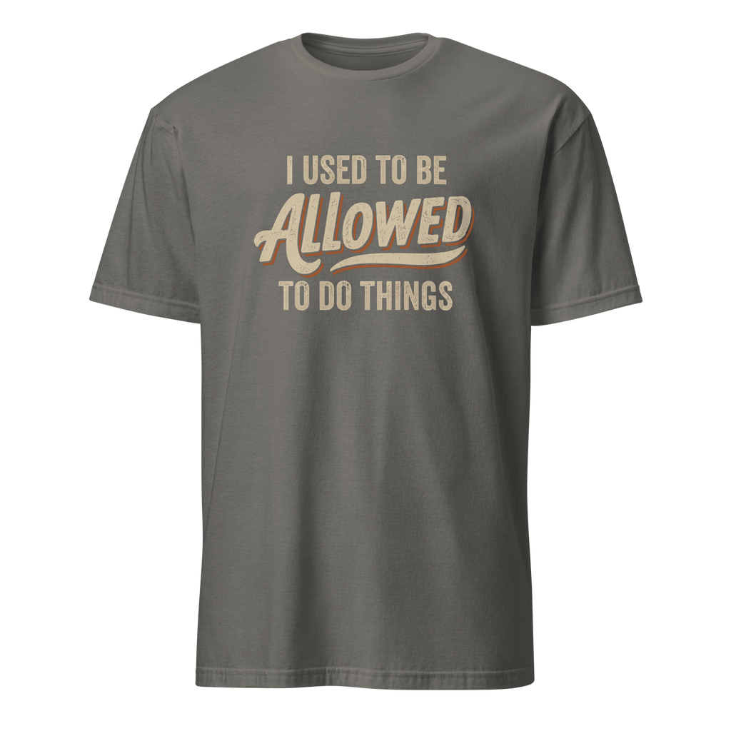 I Used To Be Allowed agile devops full-search I Used To Be Allowed To Do Things - Developer T-shirt - techmerch.io