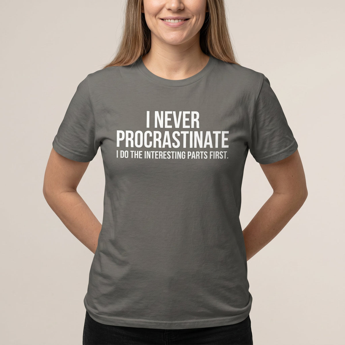 Interesting Parts First code deadpan full - search i never procrastinate i do the interesting parts first - Developer T-shirt - techmerch.io