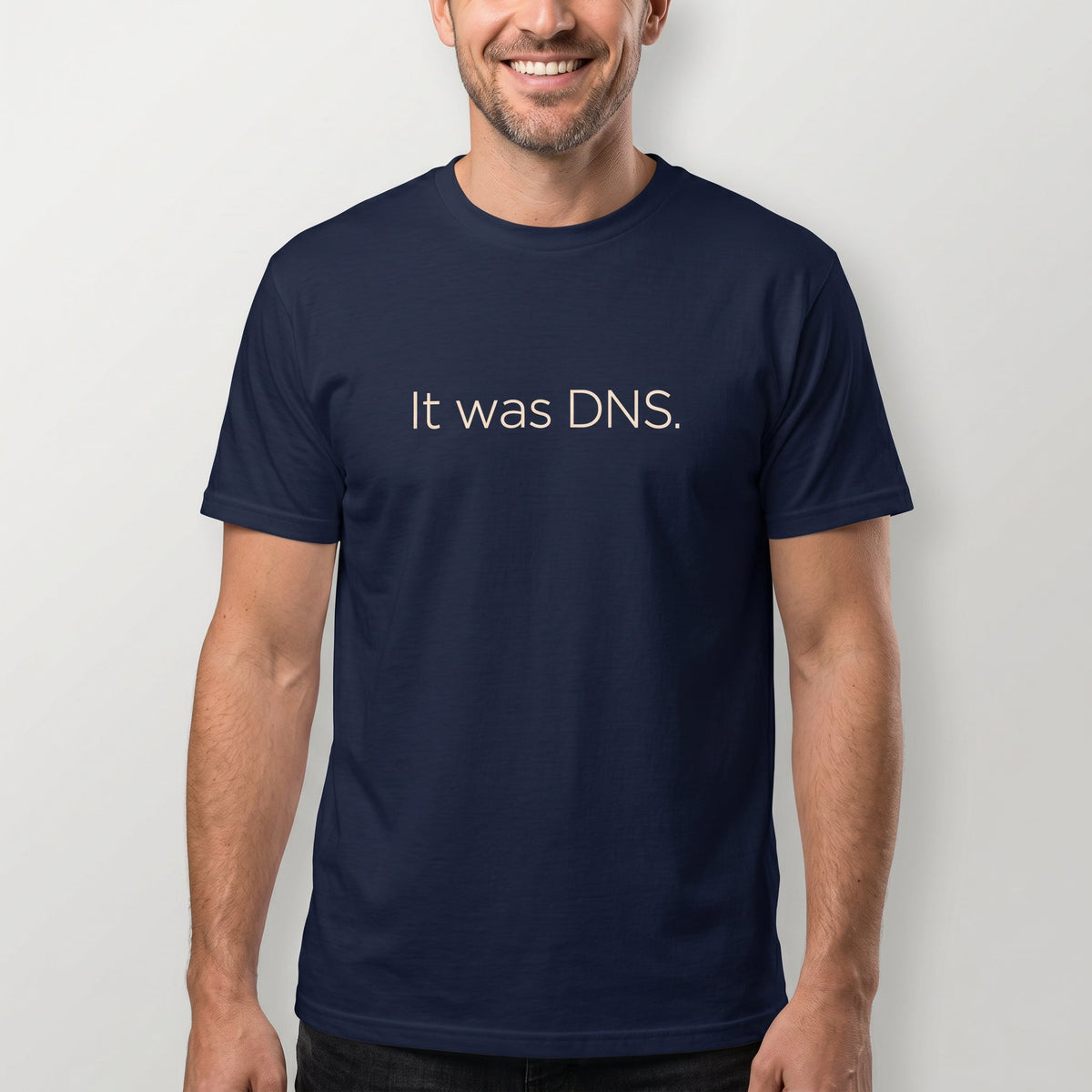 It Was DNS deadpan devops minimalist - Developer T-shirt - techmerch.io
