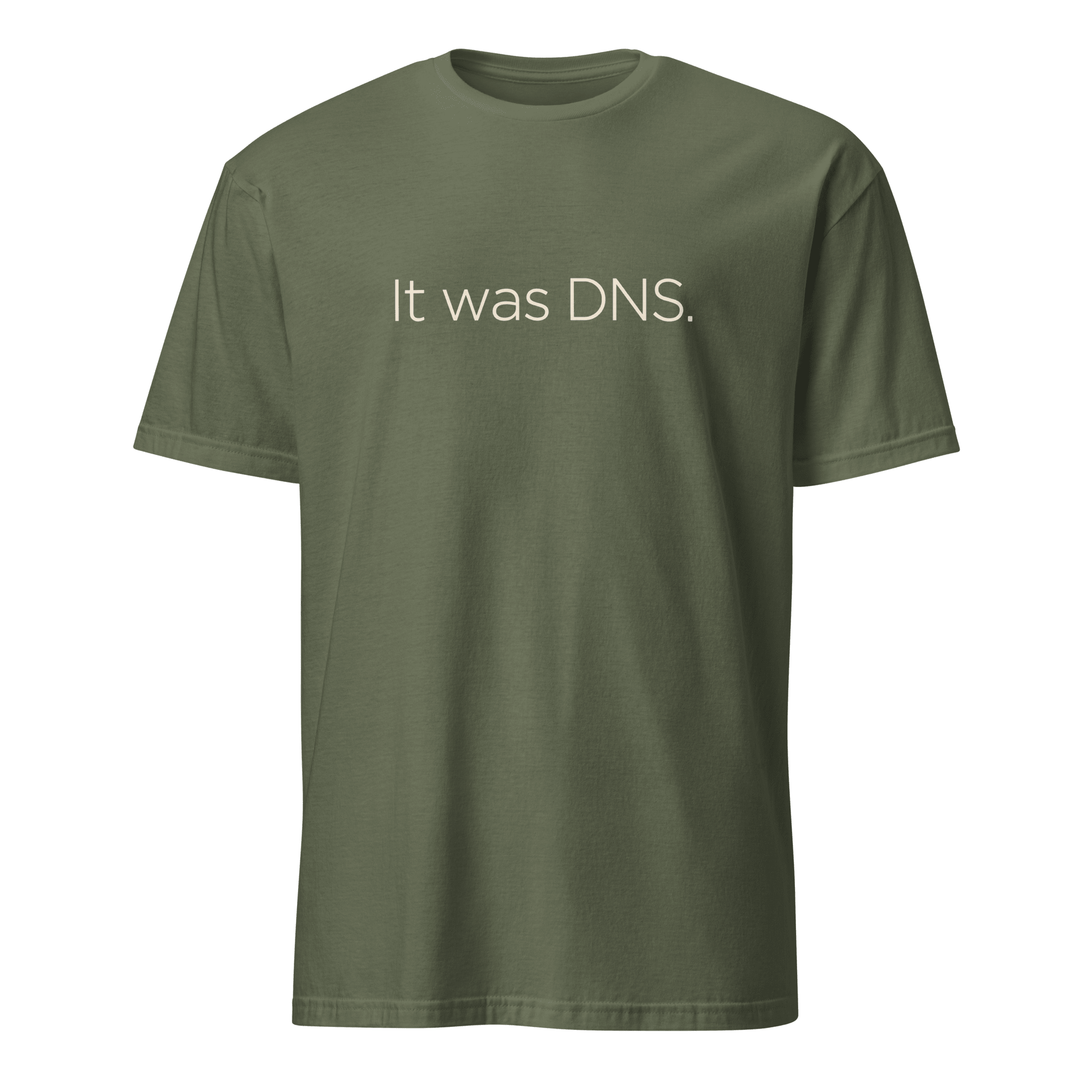 It Was DNS deadpan devops minimalist - Developer T-shirt - techmerch.io