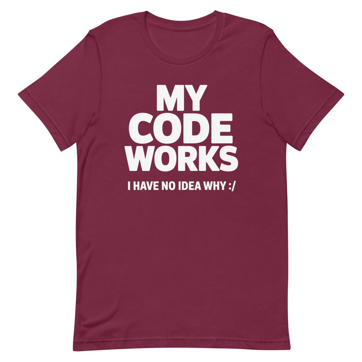 It Works :/ - Developer T-shirt - techmerch.io