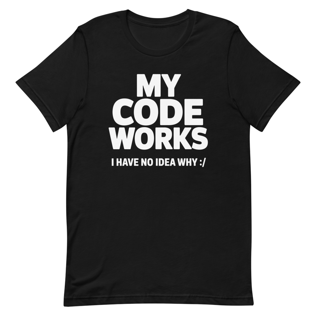 It Works :/ - Developer T-shirt - techmerch.io