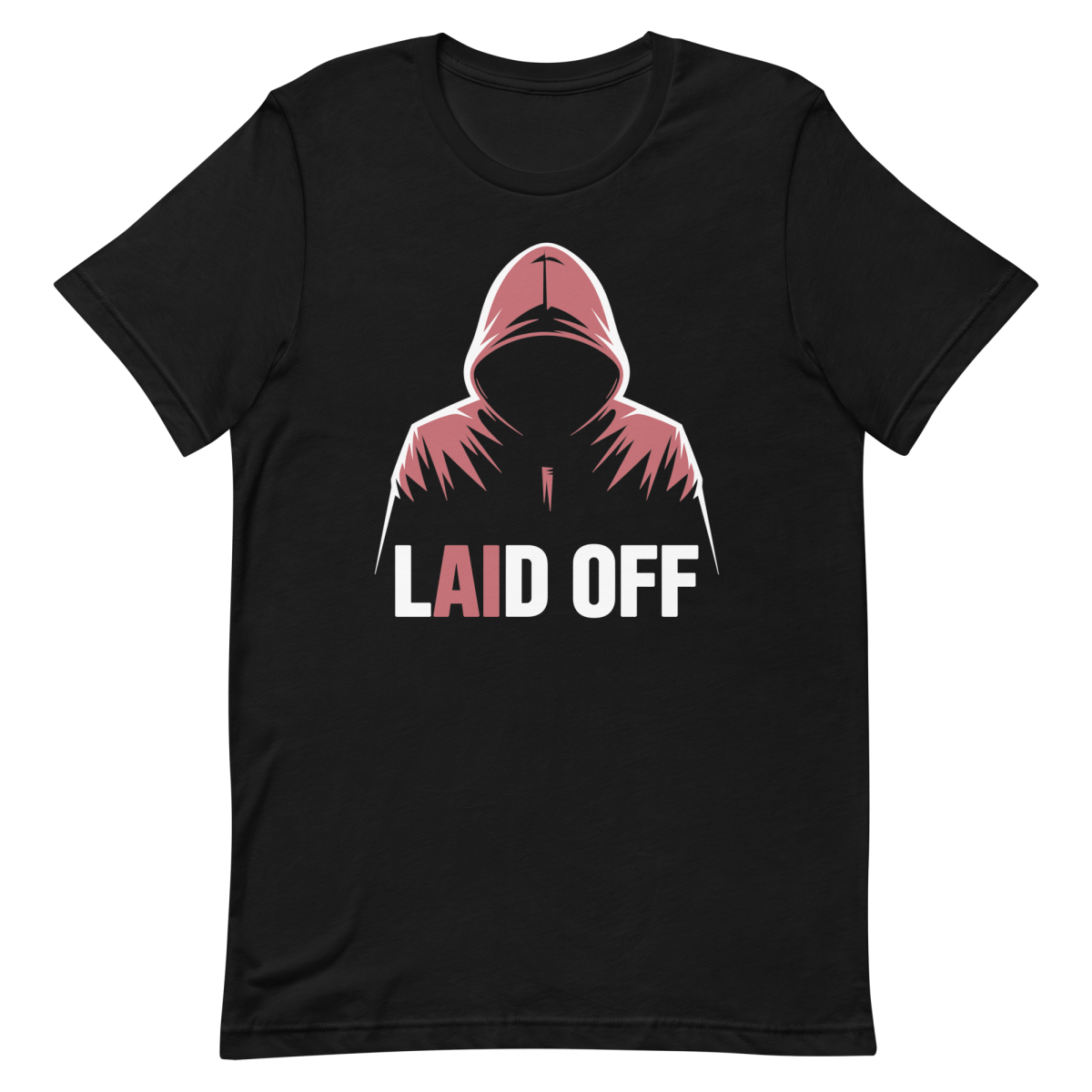 Laid Off - Developer T-shirt - techmerch.io