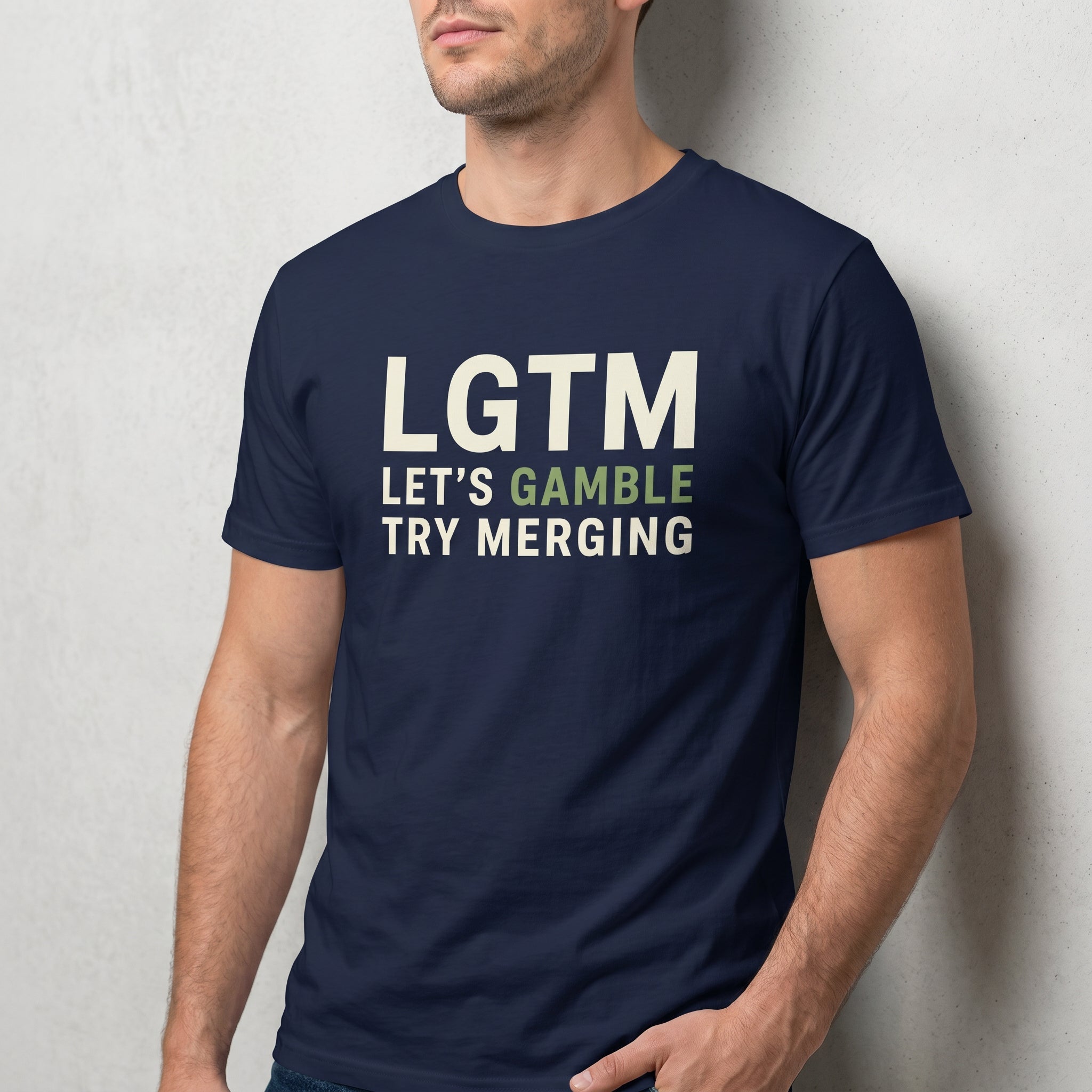 LGTM: Let's Gamble deadpan git sarcastic - Developer T-shirt - techmerch.io