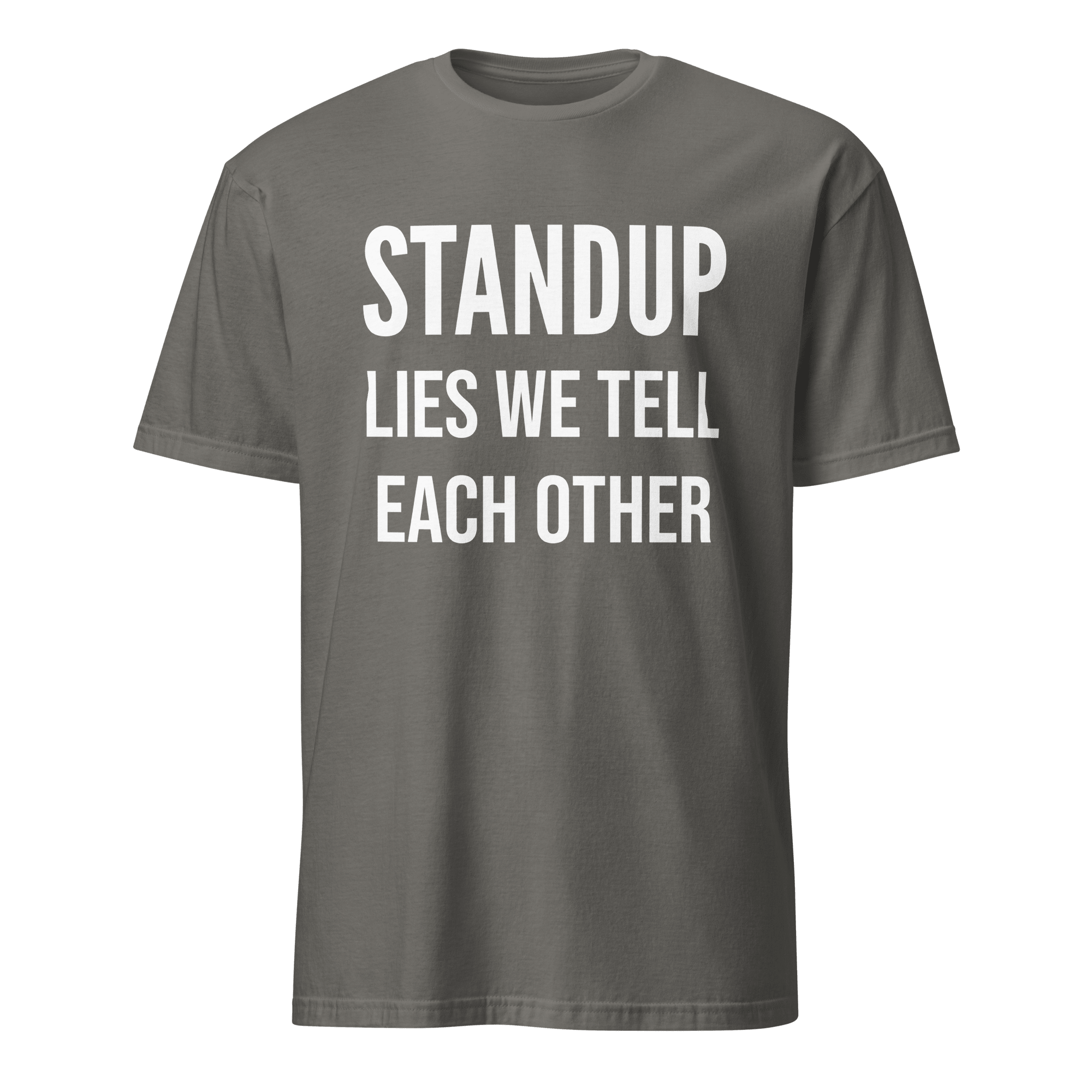Lies We Tell Standups agile full - search standups lies we tell each other statement - Developer T-shirt - techmerch.io