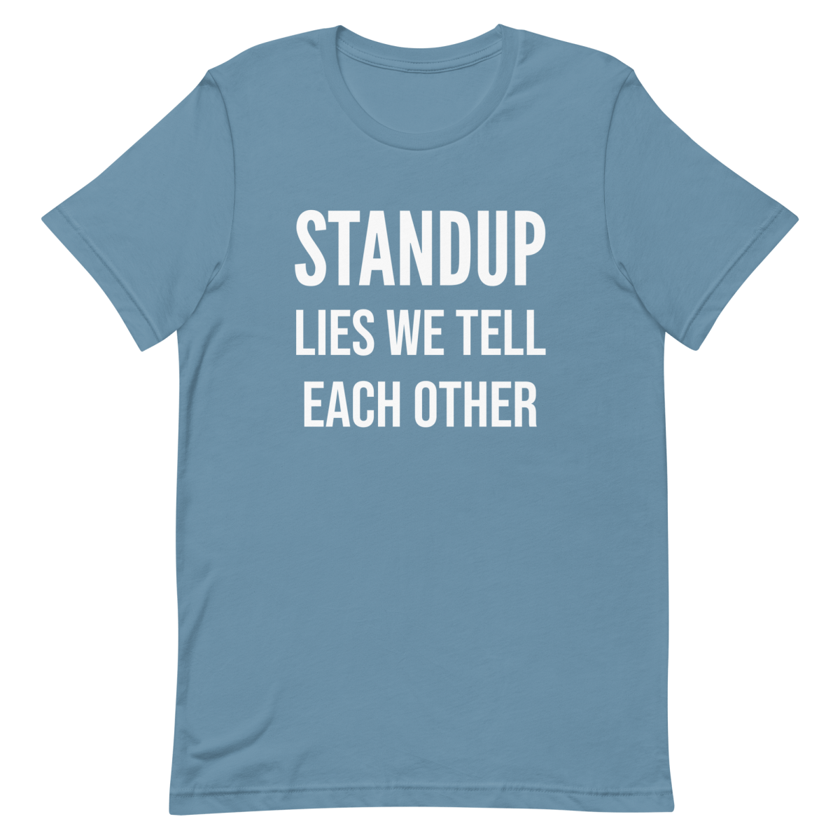 Lies We Tell Standups agile developer funny - Developer T-shirt - techmerch.io