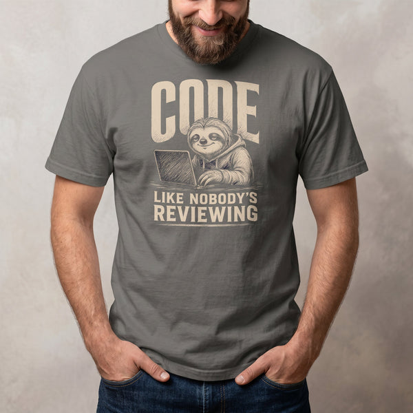 Like Nobody's Reviewing code deadpan sarcastic - Developer T-shirt - techmerch.io