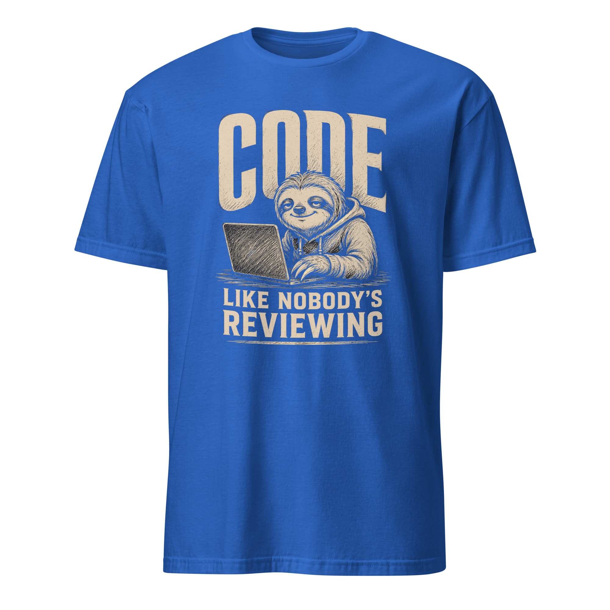Like Nobody's Reviewing code deadpan sarcastic - Developer T-shirt - techmerch.io