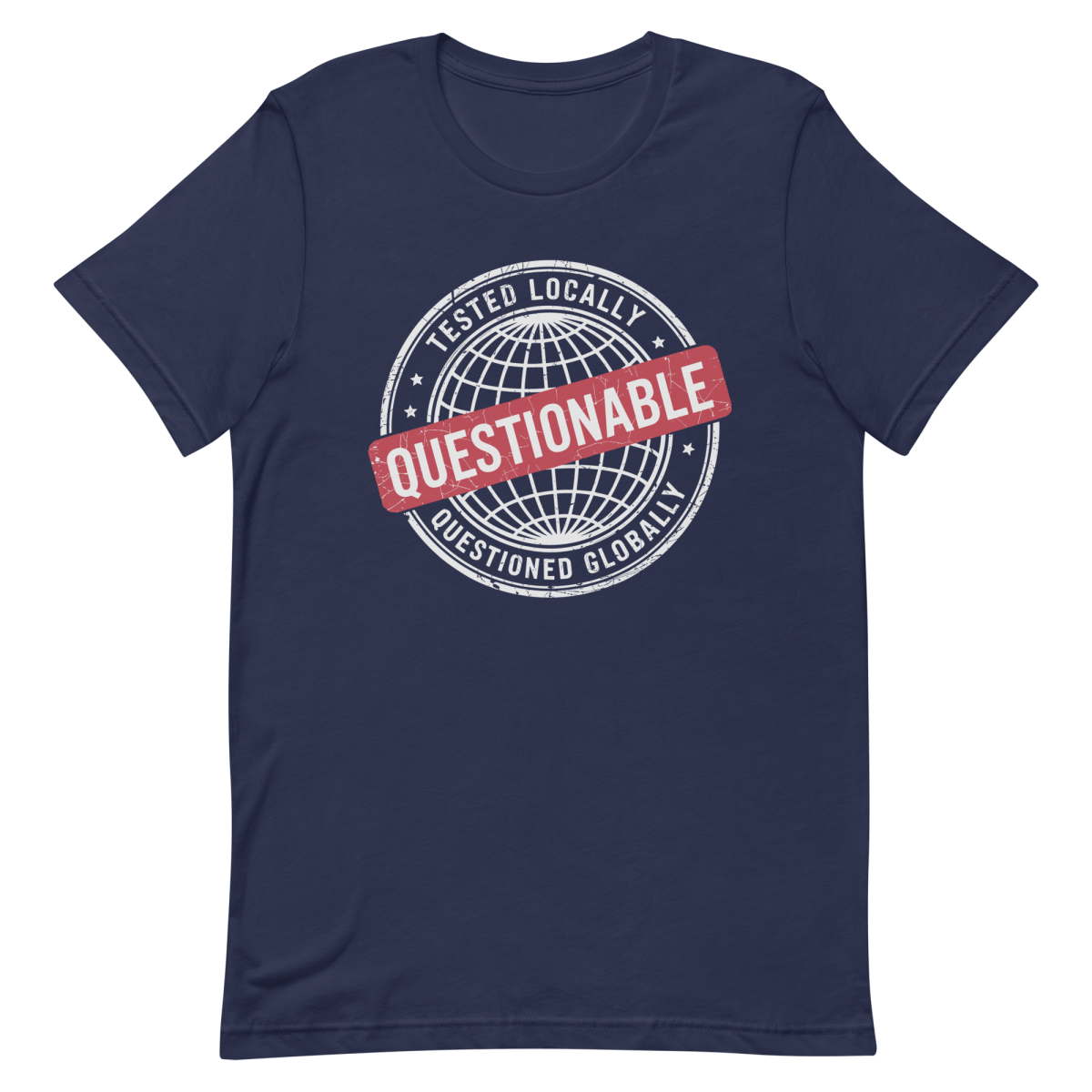 Local Test, Global Fail deployment developer relatable - Developer T-shirt - techmerch.io