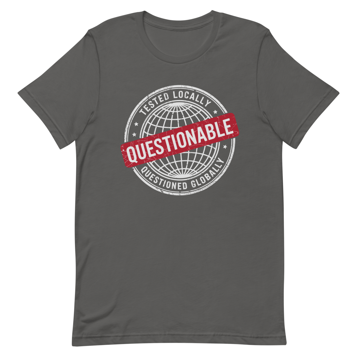 Local Test, Global Fail deployment developer relatable - Developer T-shirt - techmerch.io