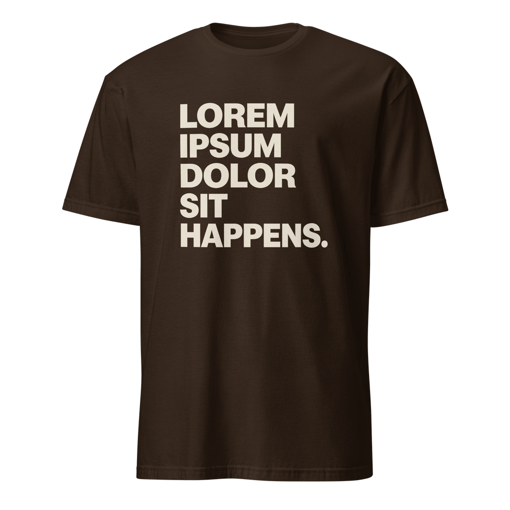 Lorem Ipsum Sit Happens code deadpan full-search lorem ipsum dolor sit happens - Developer T-shirt - techmerch.io