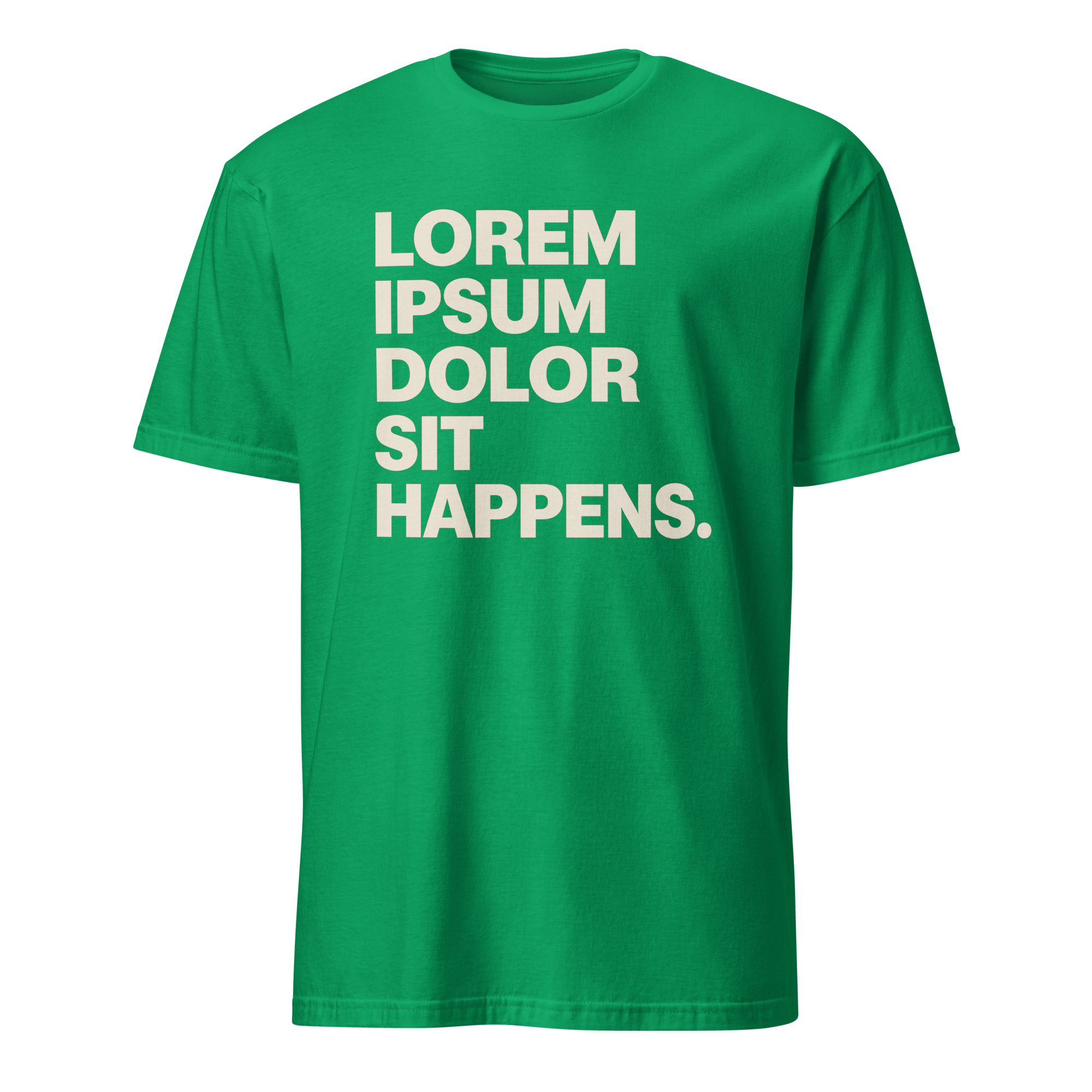 Lorem Ipsum Sit Happens code deadpan full - search lorem ipsum dolor sit happens - Developer T-shirt - techmerch.io