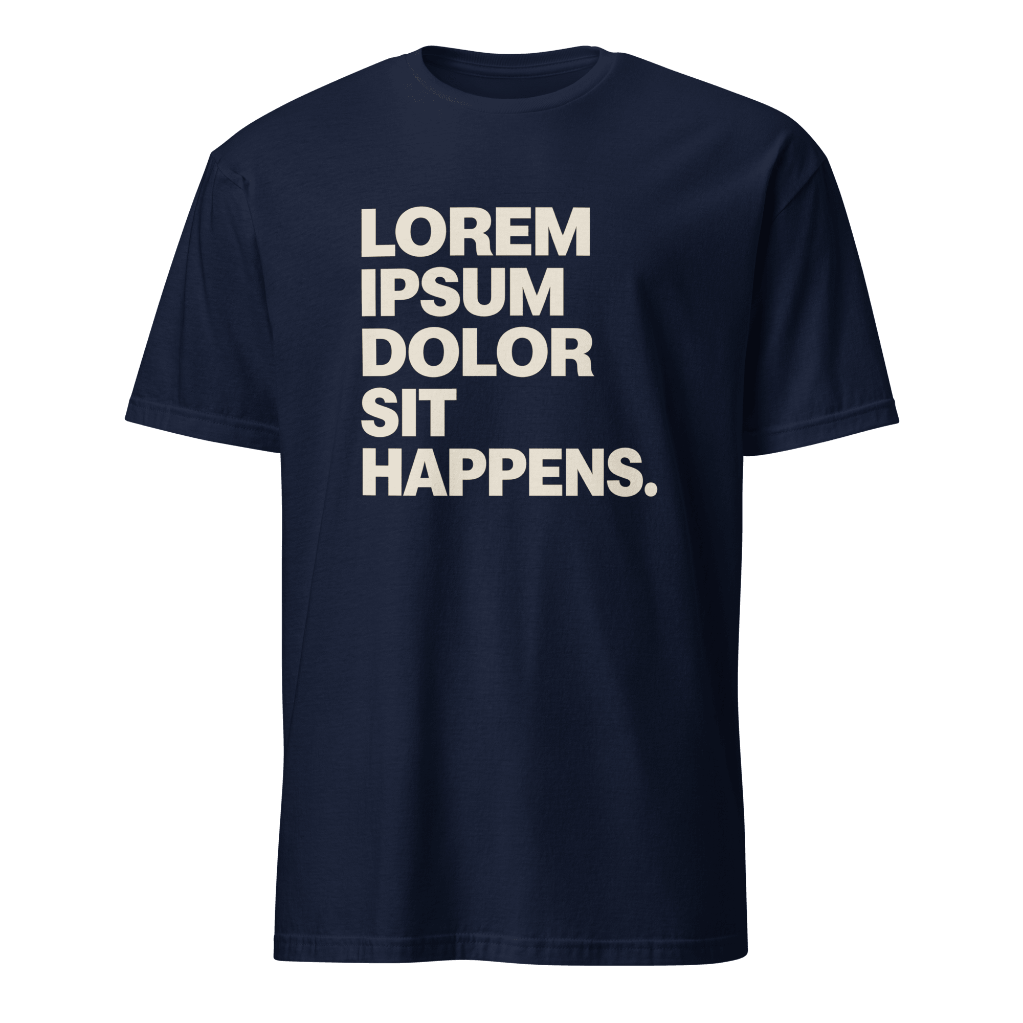Lorem Ipsum Sit Happens code deadpan full-search lorem ipsum dolor sit happens - Developer T-shirt - techmerch.io