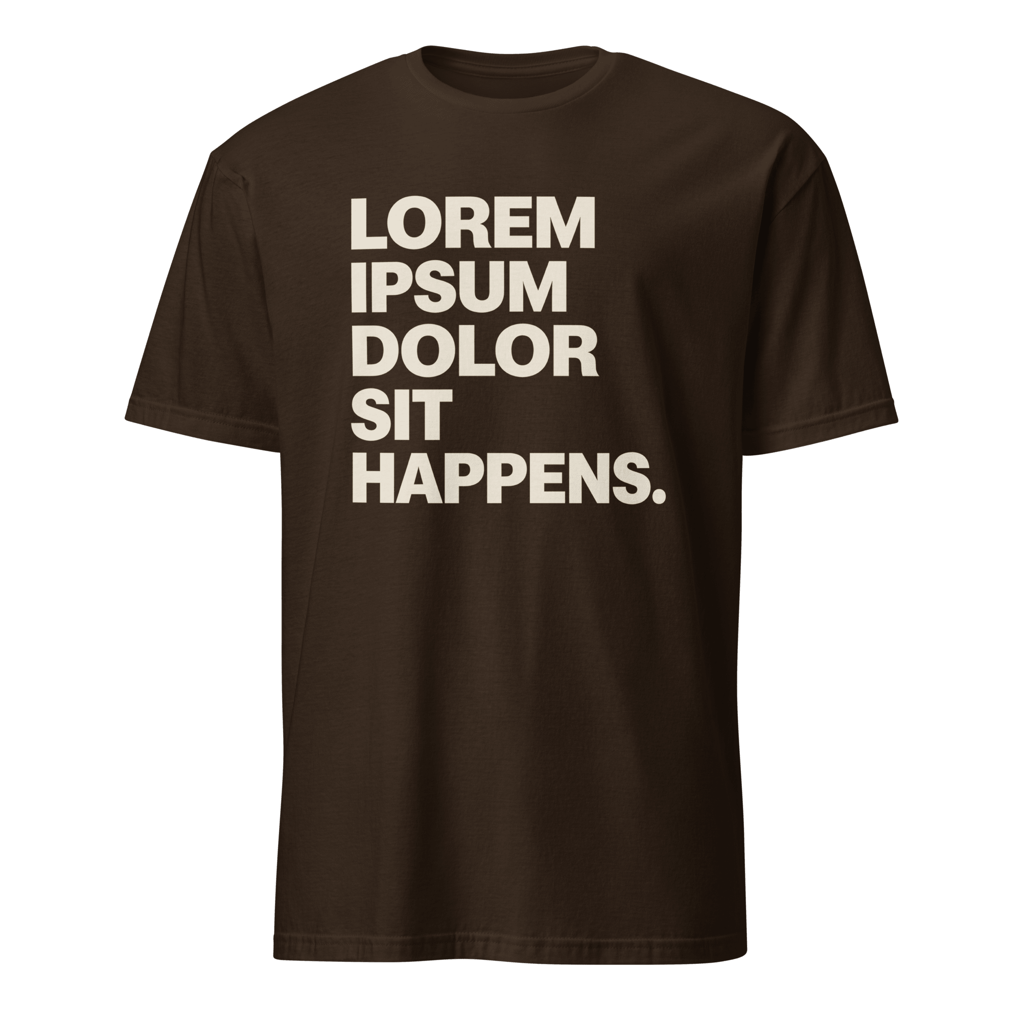 Lorem Ipsum Sit Happens code deadpan full - search lorem ipsum dolor sit happens - Developer T-shirt - techmerch.io
