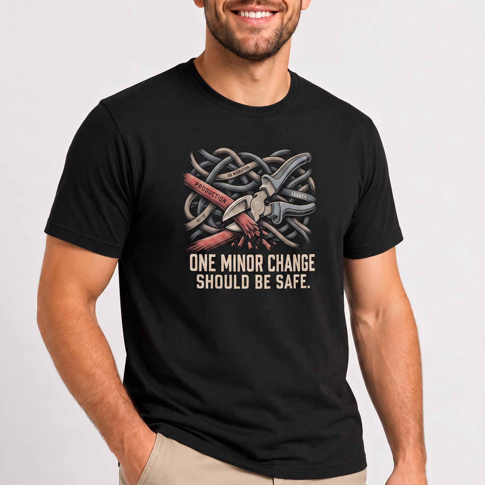 Minor Change Should Be Safe architecture bugs deadpan - Developer T-shirt - techmerch.io
