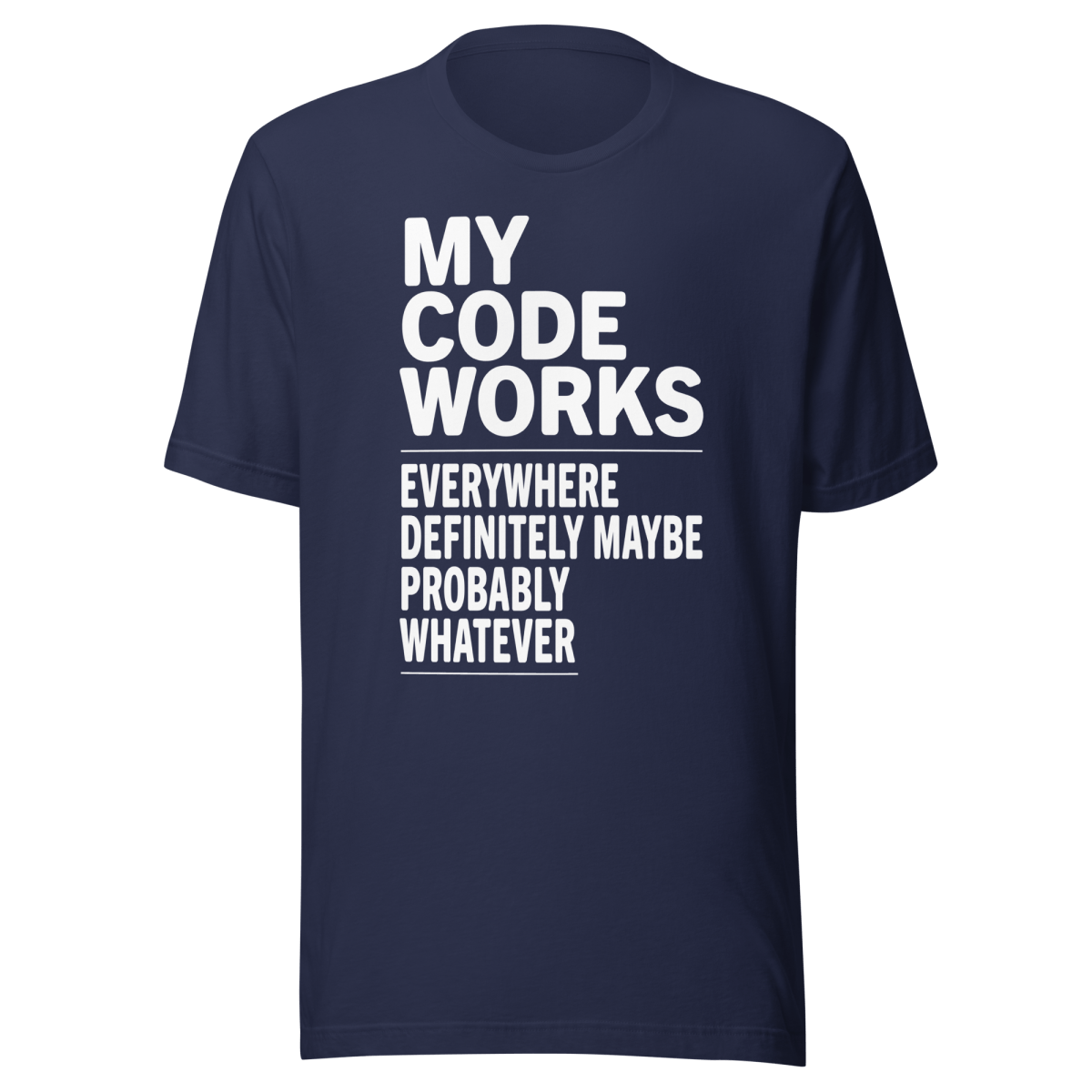 My Code Works - Everywhere Definitely Maybe t-shirt - Techmerch