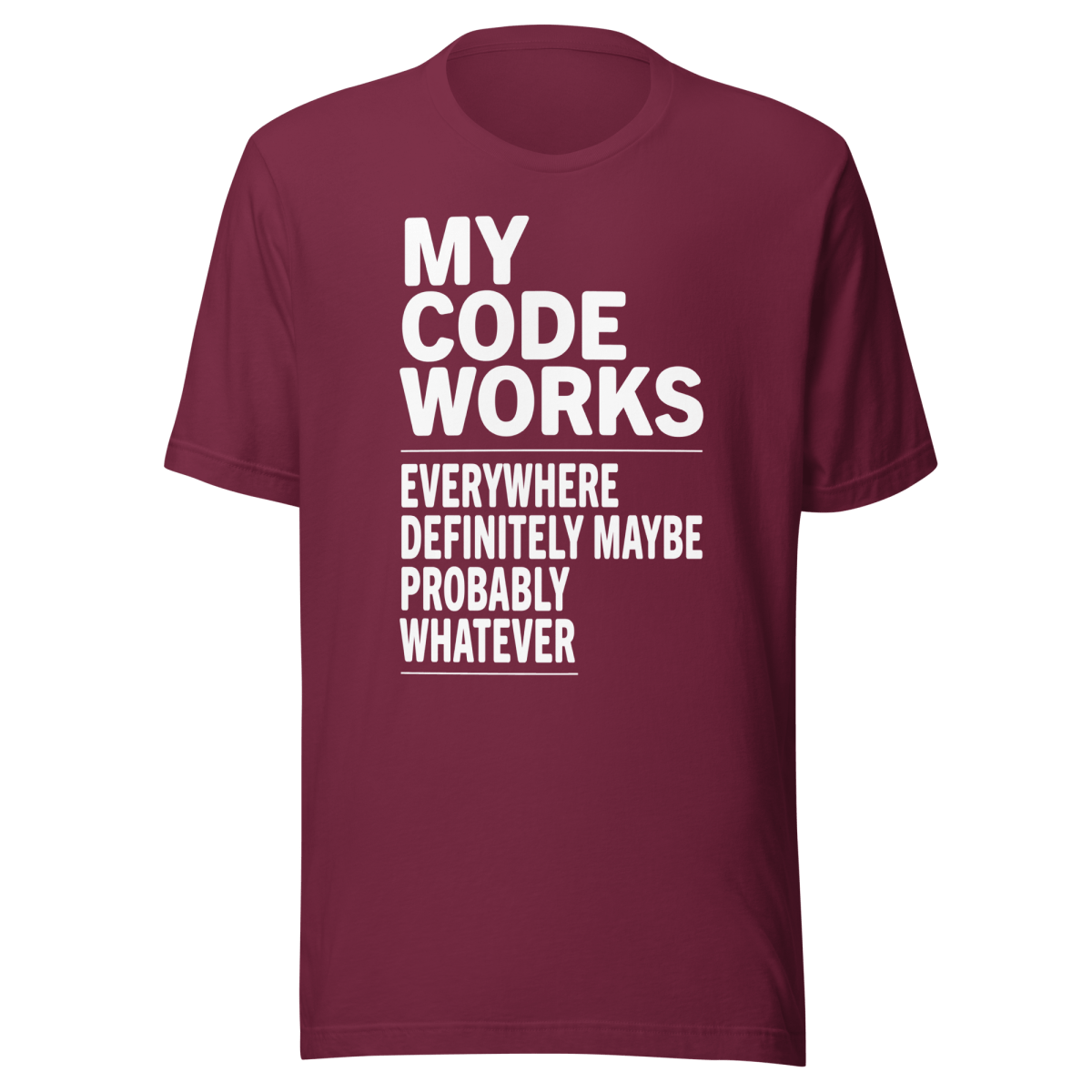 My Code Works - Everywhere Definitely Maybe t-shirt - Techmerch