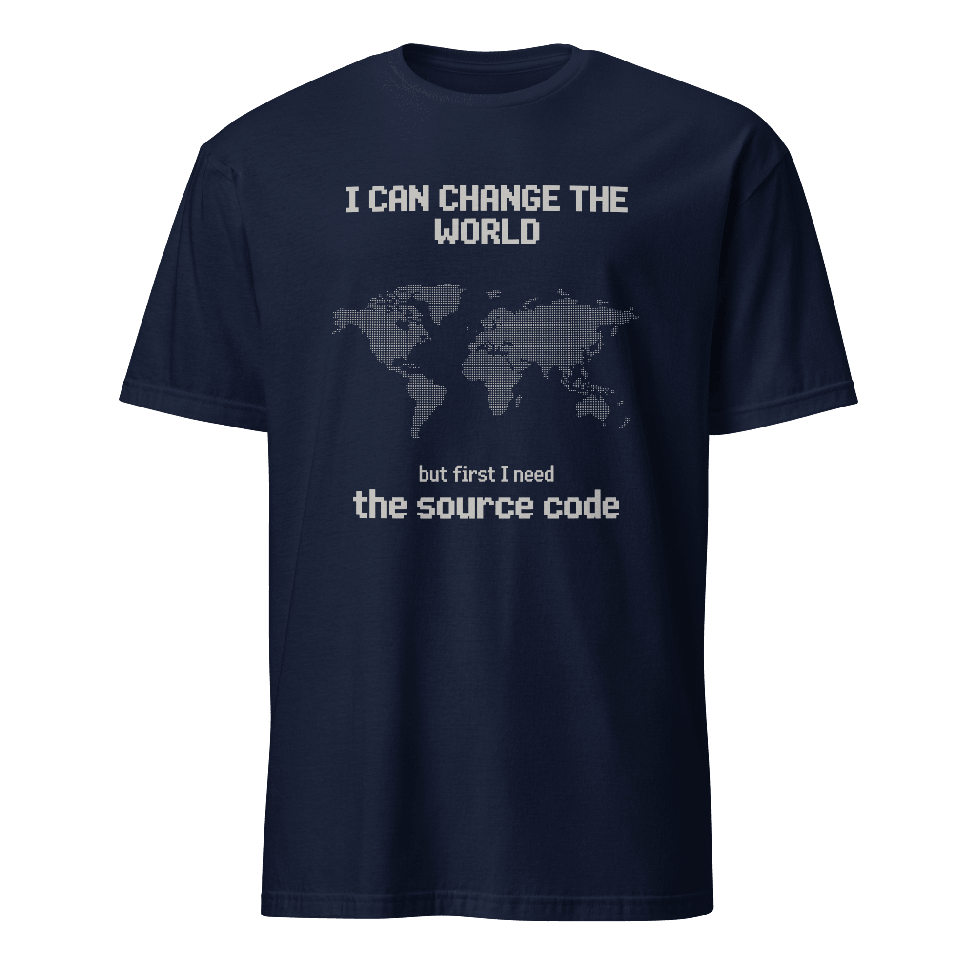 Need the Source Code code full-search i can change the world but first i need the source code minimalist - Developer T-shirt - techmerch.io