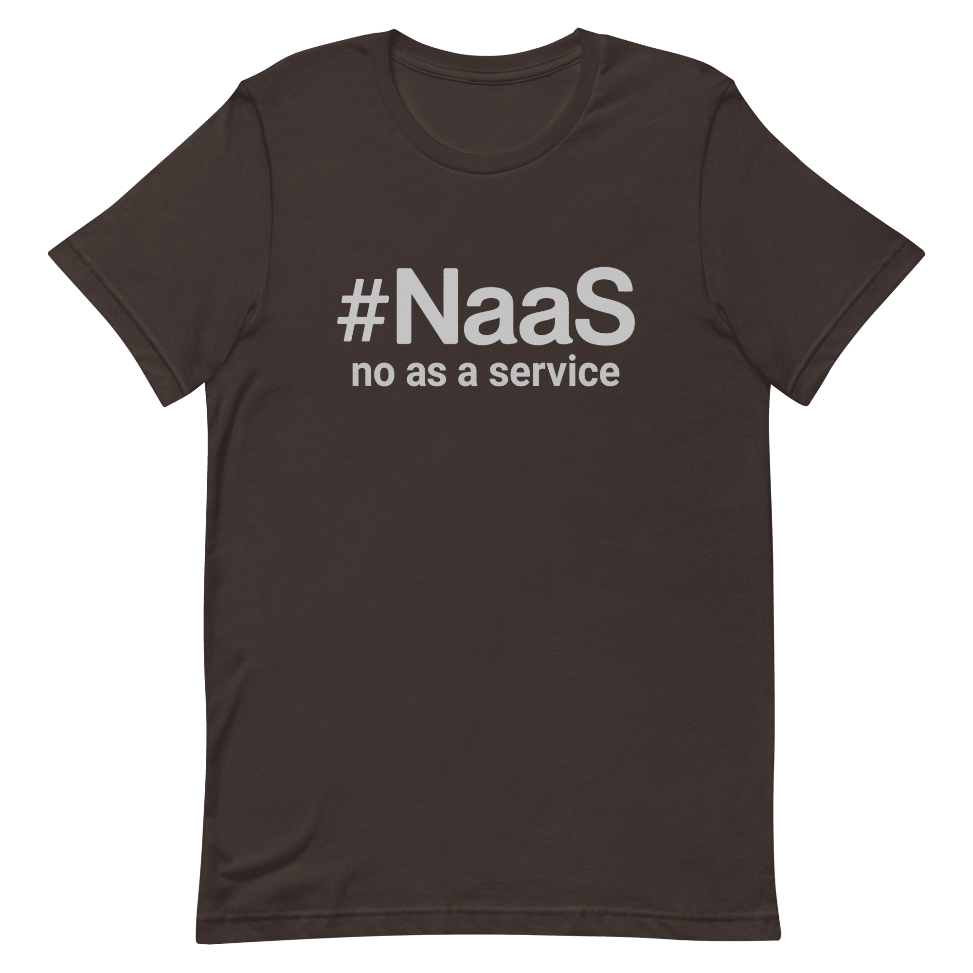 No As A Service full - search naas no as a service statement - Developer T-shirt - techmerch.io