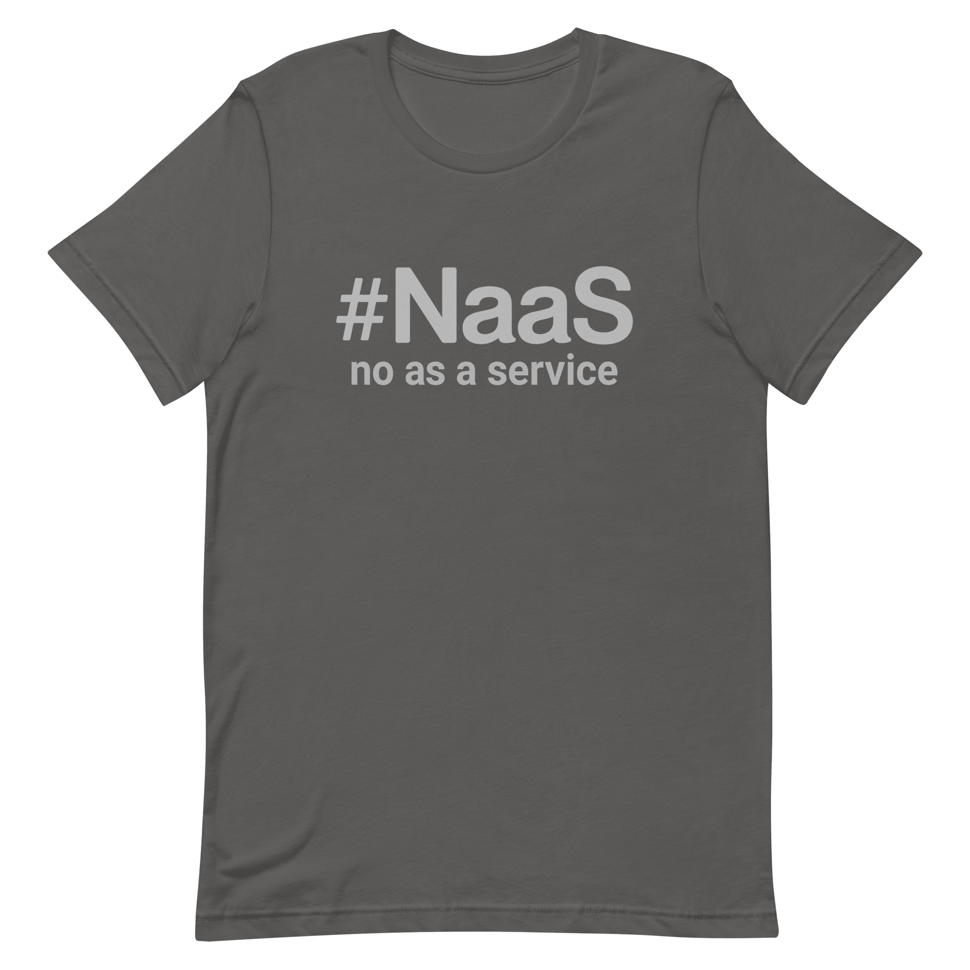 No As A Service full - search naas no as a service statement - Developer T-shirt - techmerch.io