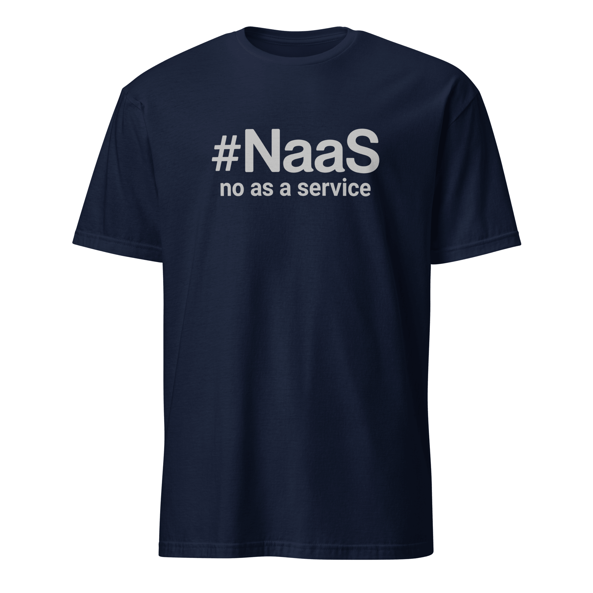No As A Service full-search naas no as a service hot statement - Developer T-shirt - techmerch.io