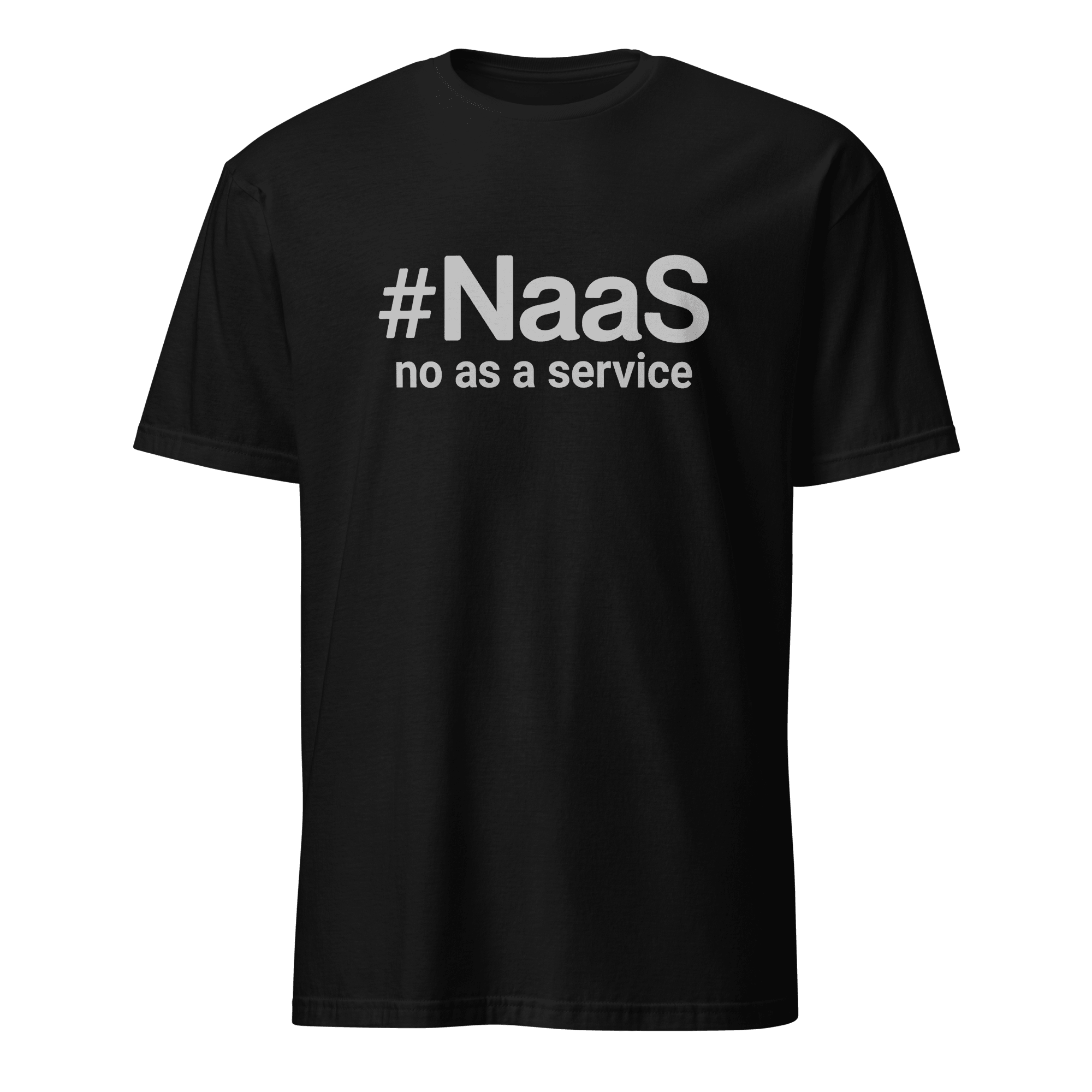 No As A Service full - search naas no as a service hot statement - Developer T-shirt - techmerch.io