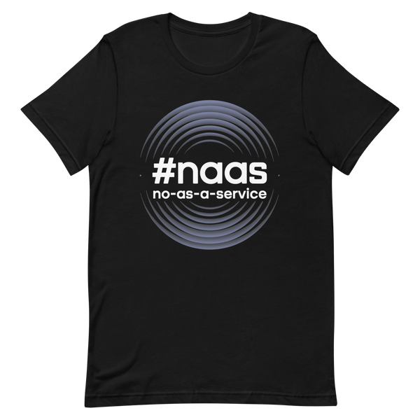 No As A Service developer infrastructure sarcastic - Developer T-shirt - techmerch.io