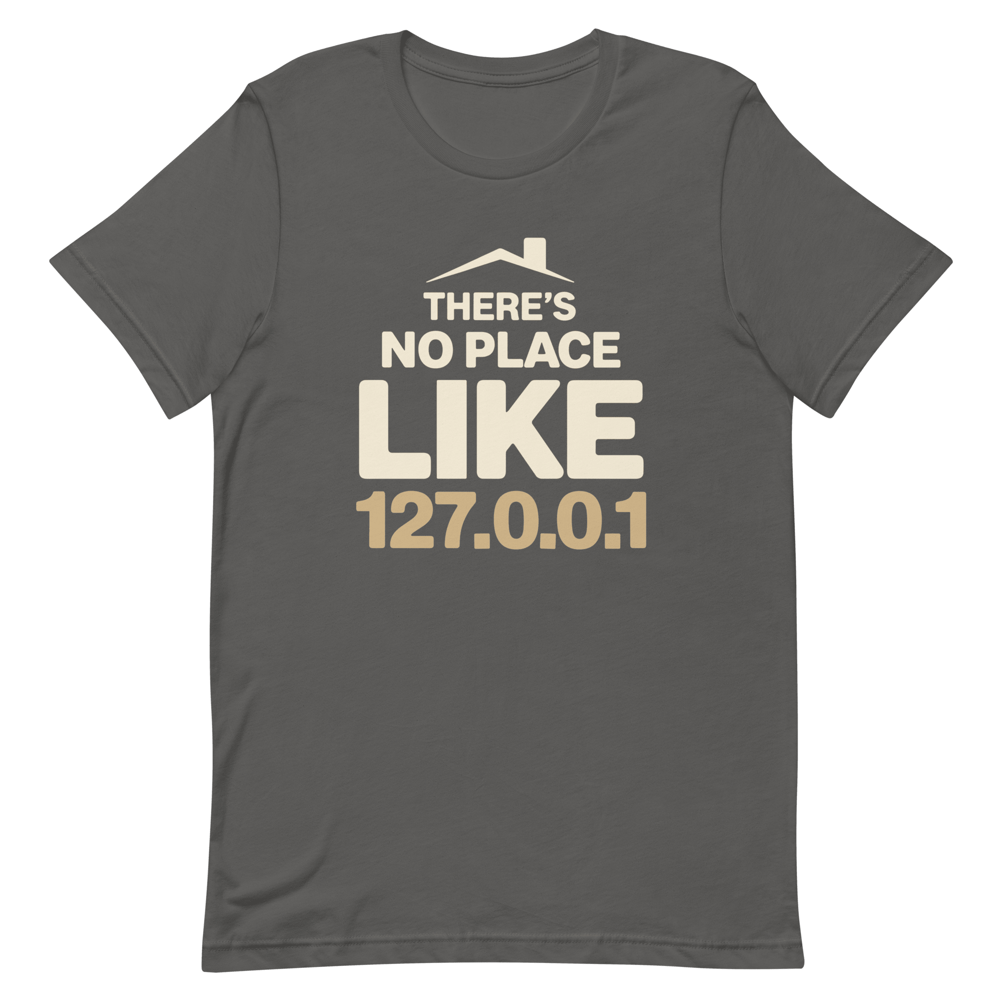 No Place Like 127001 full - search there is no place like 127 0 0 1 statement sysadmin - Developer T-shirt - techmerch.io