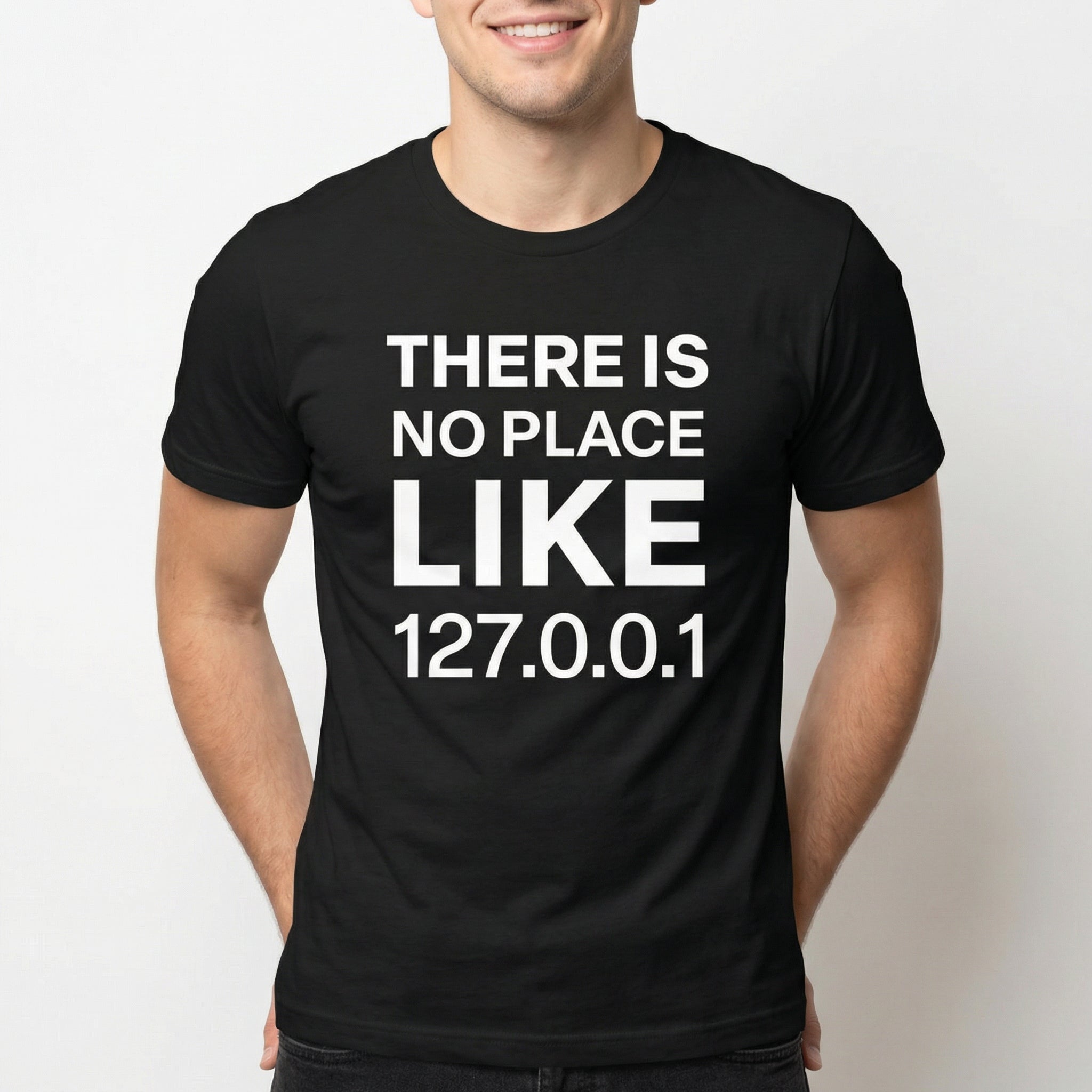 No Place Like 127001 full - search there is no place like 127 0 0 1 statement sysadmin - Developer T-shirt - techmerch.io