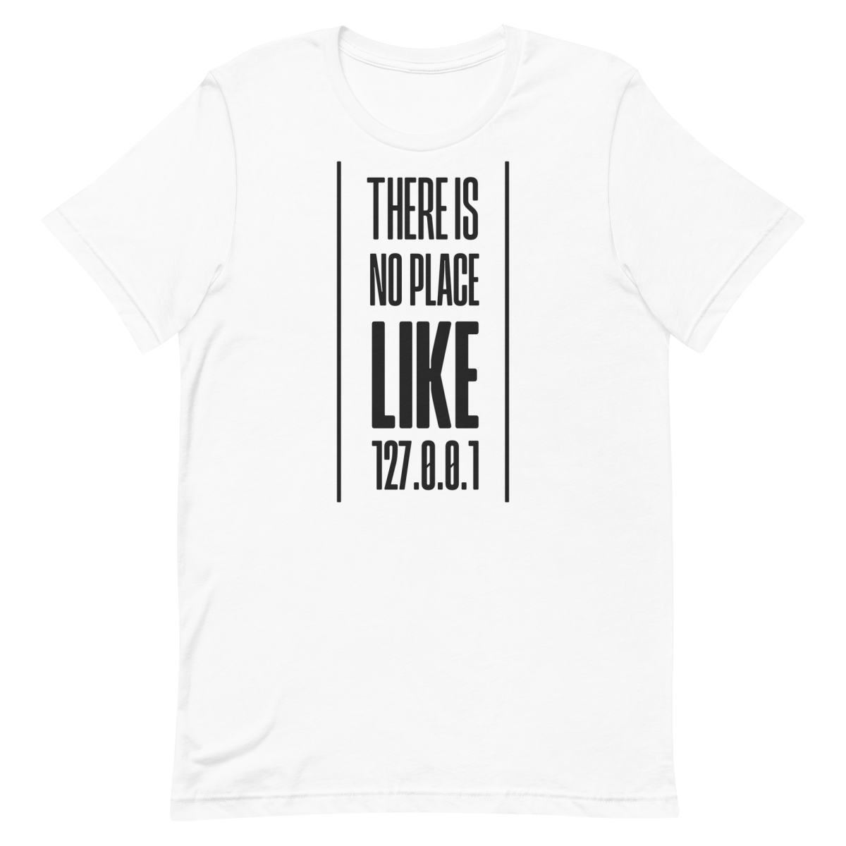 No Place Like 127001 developer infrastructure pun - Developer T-shirt - techmerch.io