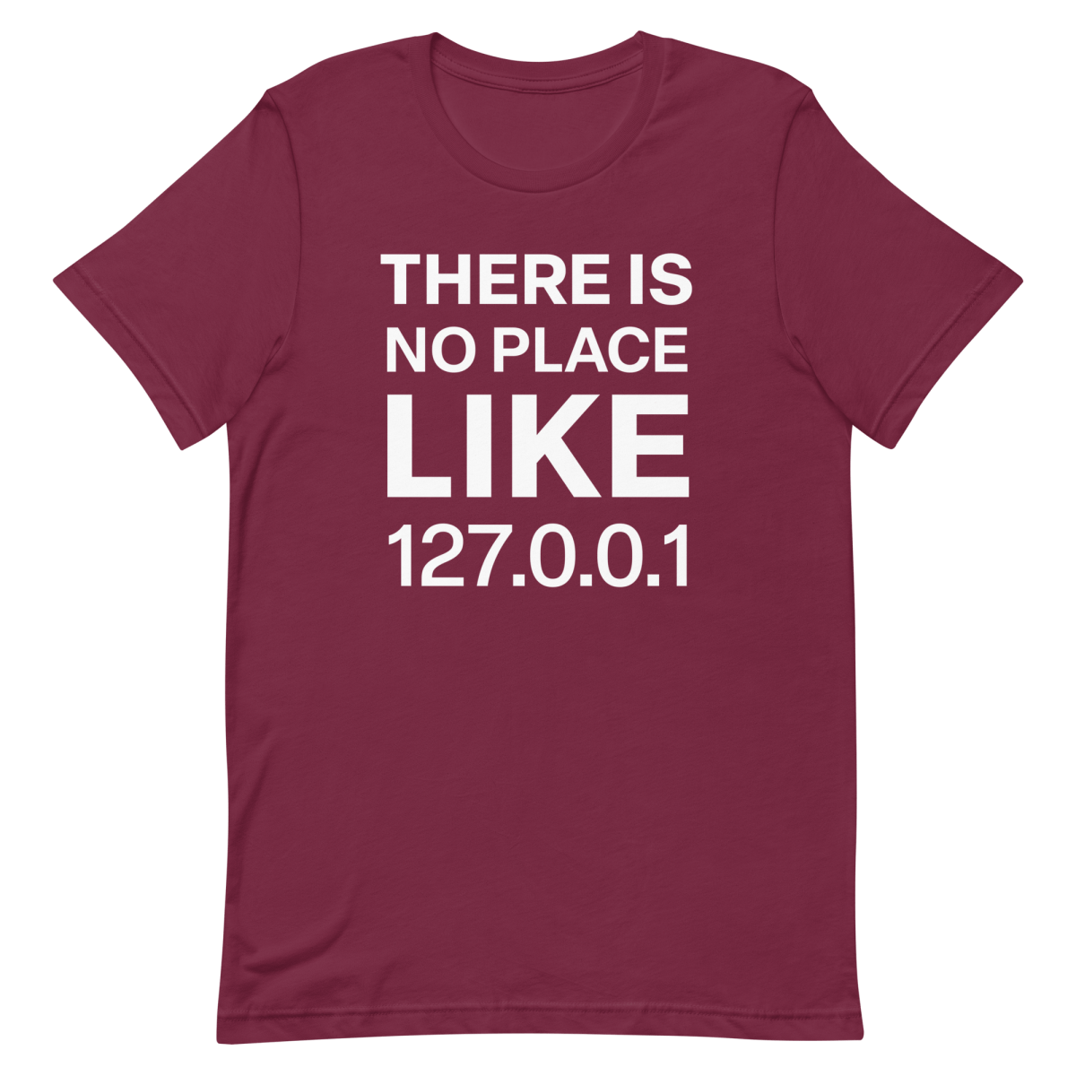 No Place Like 127001 developer infrastructure pun - Developer T-shirt - techmerch.io