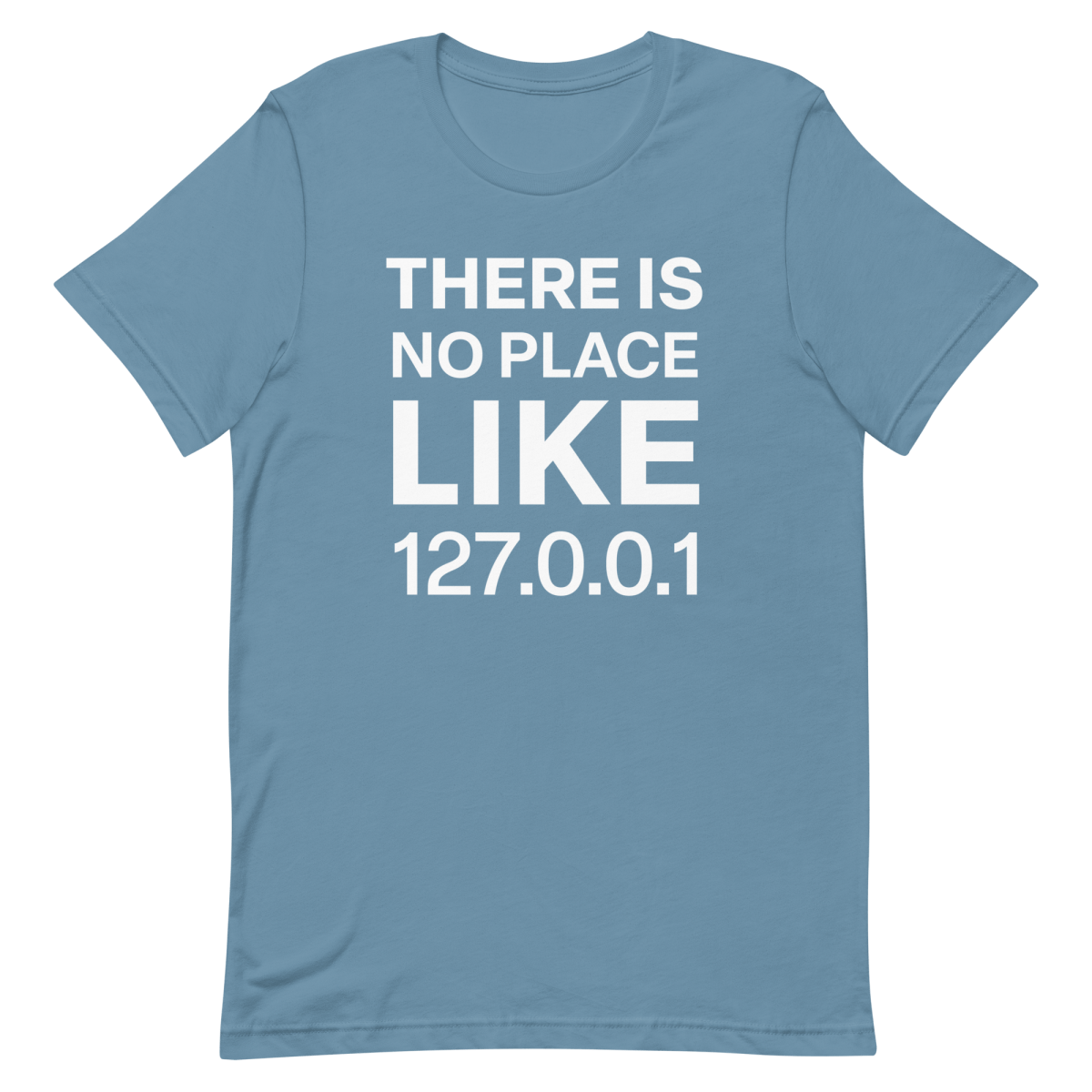 No Place Like 127001 developer infrastructure pun - Developer T-shirt - techmerch.io