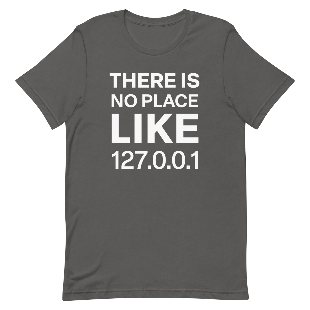 No Place Like 127001 developer infrastructure pun - Developer T-shirt - techmerch.io