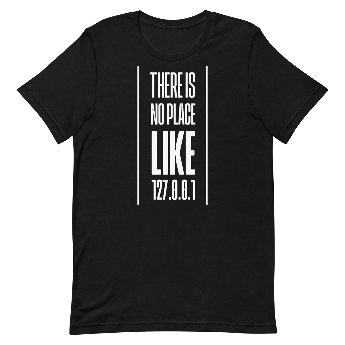 No Place Like 127001 developer infrastructure pun - Developer T-shirt - techmerch.io