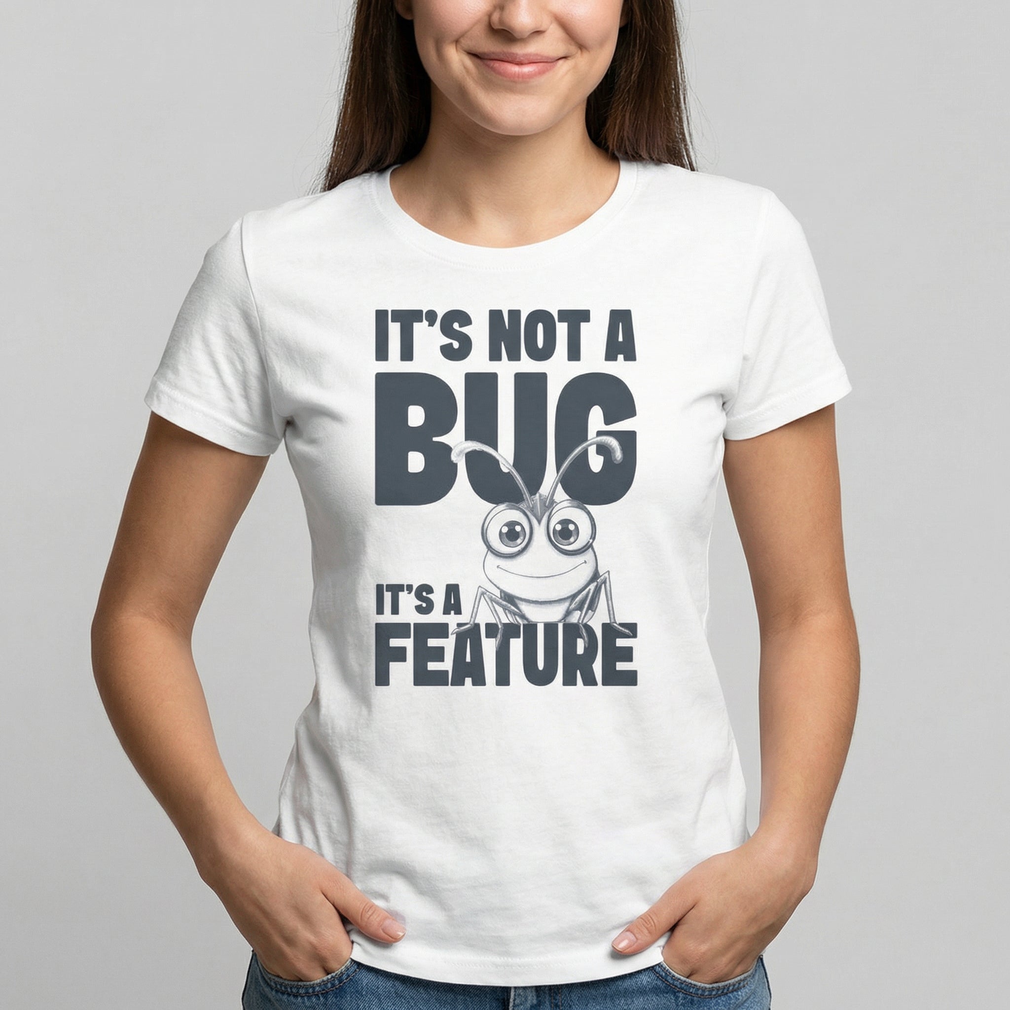 Not A Bug A Feature bugs cartoon full - search its not a bug its a feature - Developer T-shirt - techmerch.io