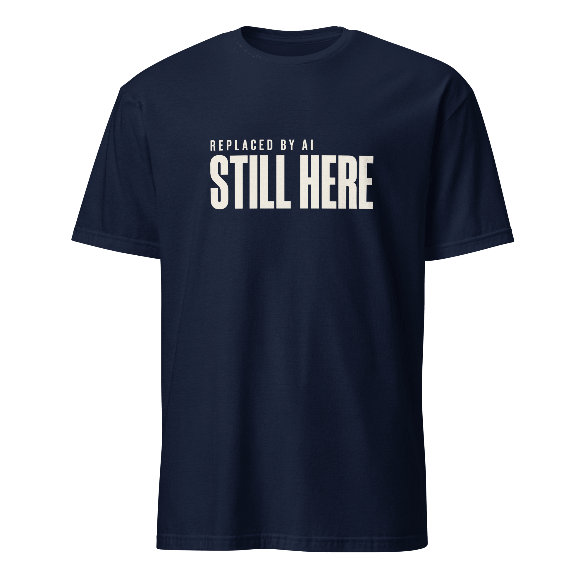 Not Replaced (Yet) ai satire worklife - Developer T-shirt - techmerch.io