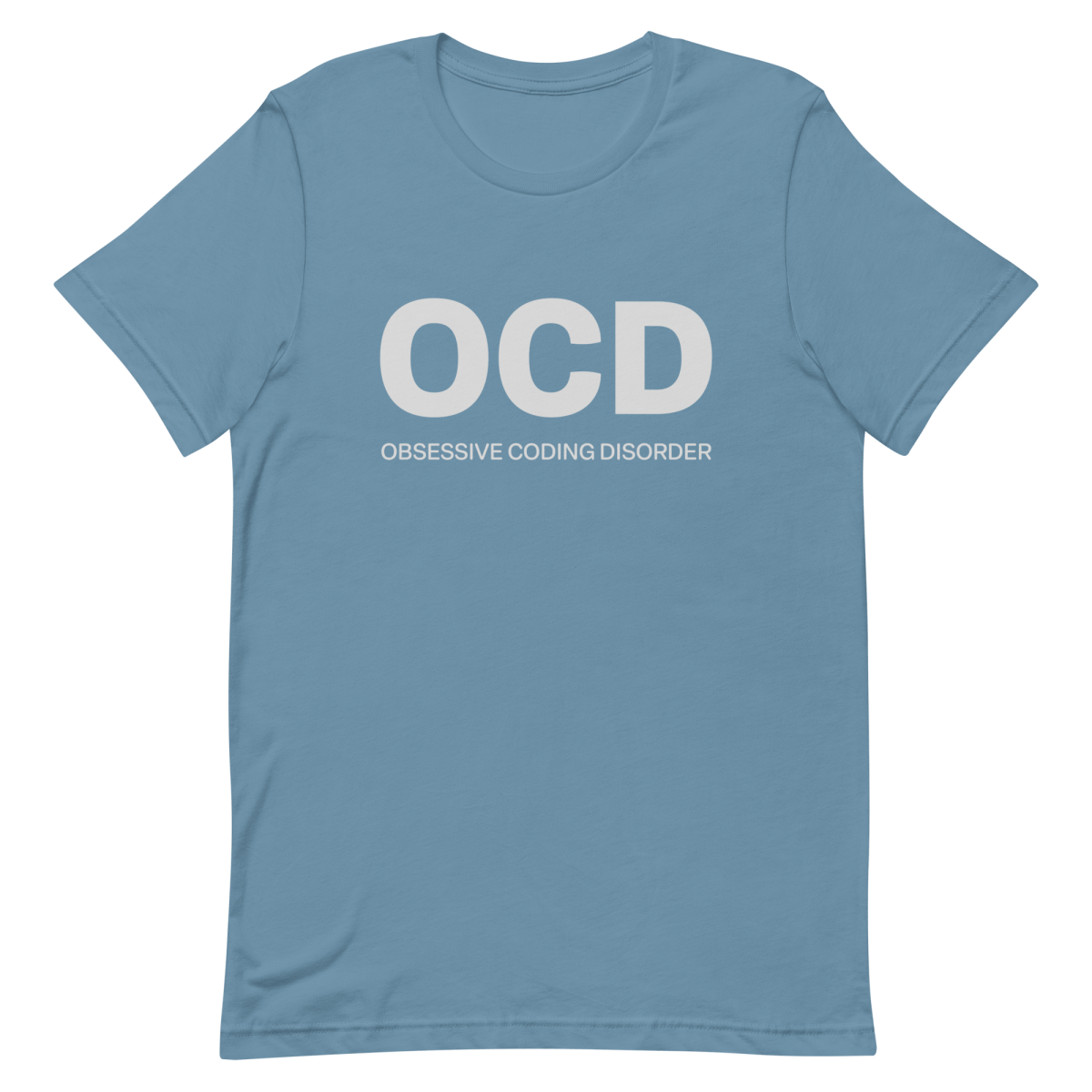 Obsessive Coding Disorder coding developer funny - Developer T-shirt - techmerch.io
