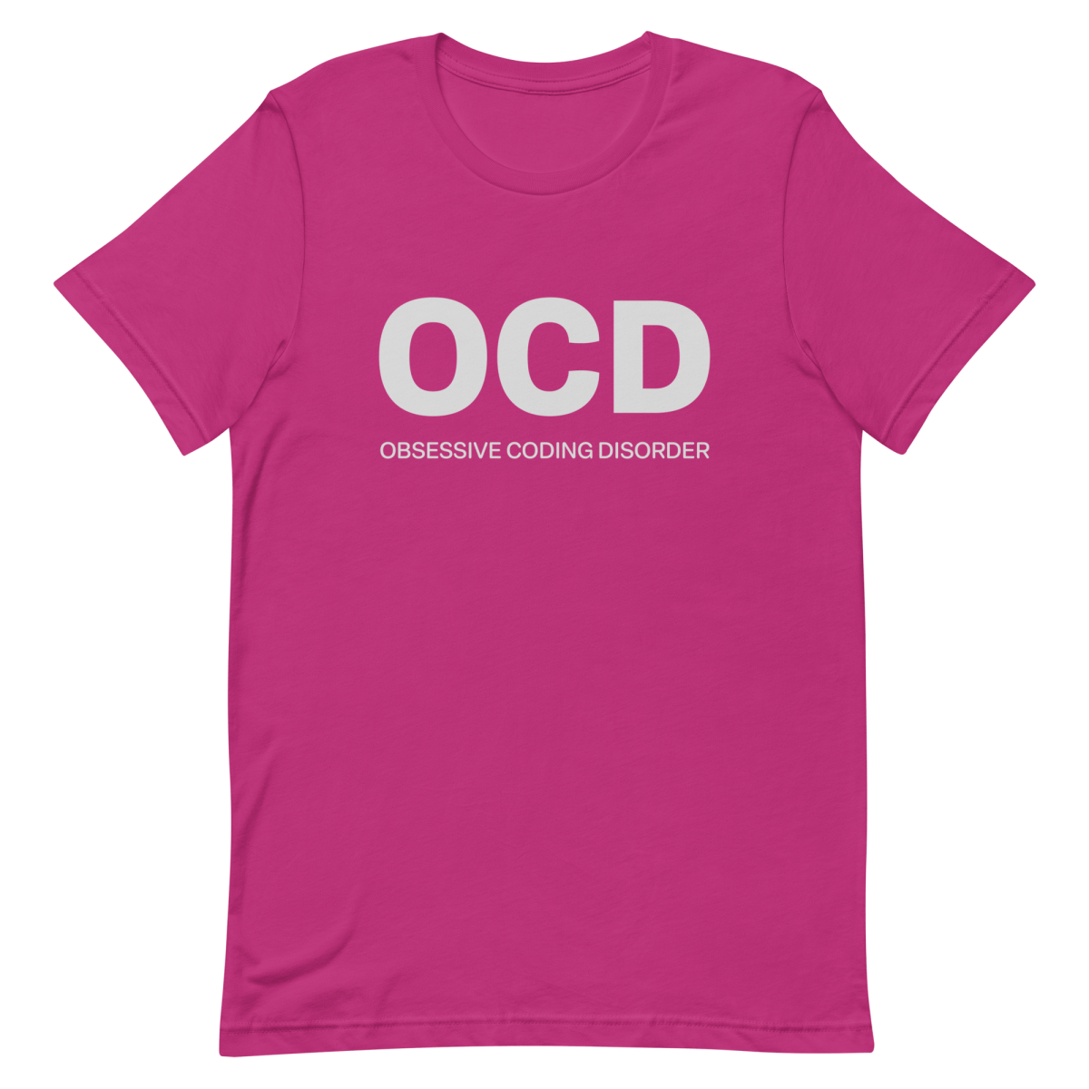 Obsessive Coding Disorder coding developer funny - Developer T-shirt - techmerch.io
