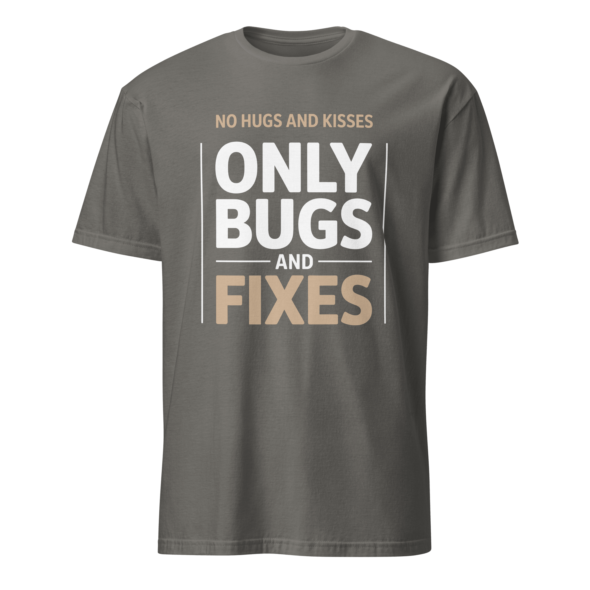 Only Bugs And Fixes bugs debugging full - search no hugs and kisses only bugs and fixes - Developer T-shirt - techmerch.io