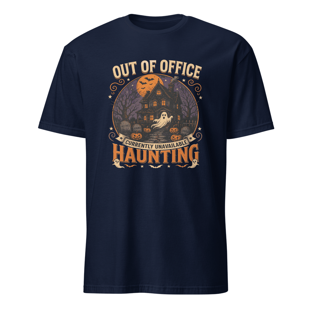 Out Of Office: Haunting cartoon deadpan full-search Out Of Office Currently Unavailable Haunting - Developer T-shirt - techmerch.io