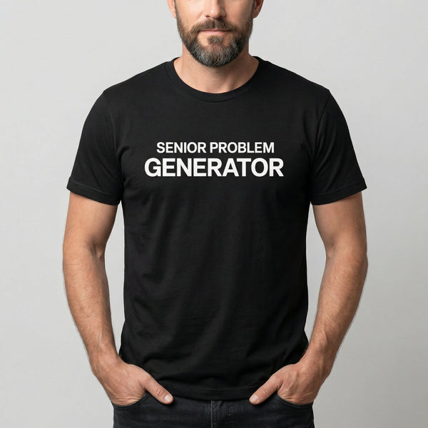 Problem Generator full - search senior problem generator satire statement - Developer T-shirt - techmerch.io