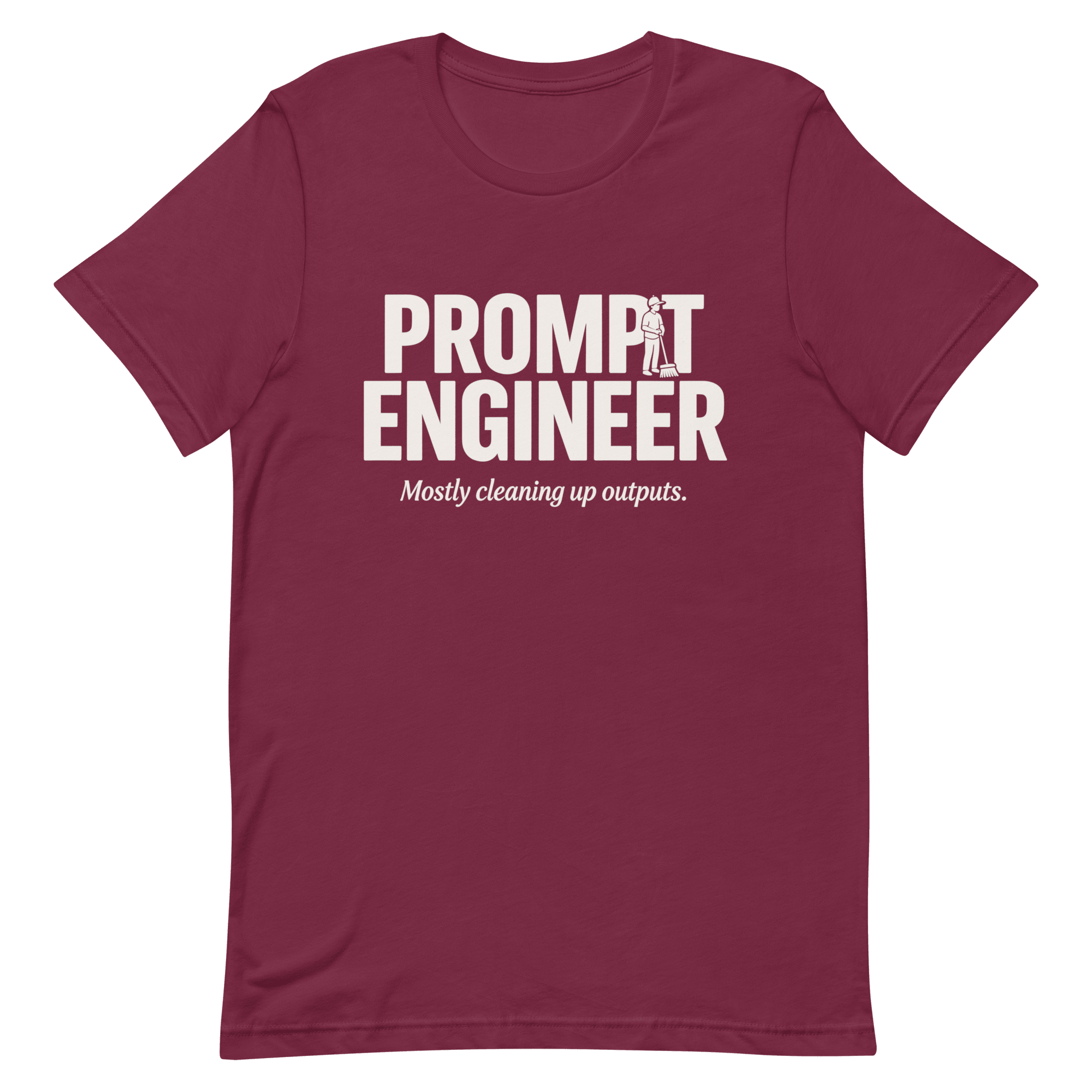Prompt Engineer ai full - search prompt engineer mostly cleaning up outputs minimalist - Developer T-shirt - techmerch.io
