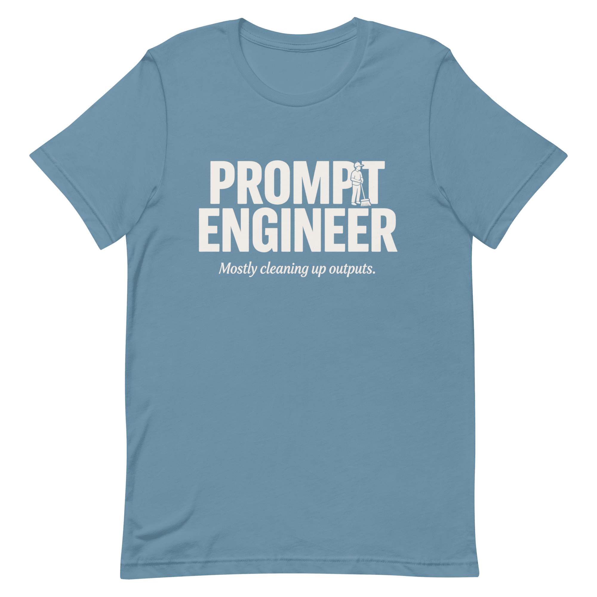 Prompt Engineer ai full - search prompt engineer mostly cleaning up outputs minimalist - Developer T-shirt - techmerch.io