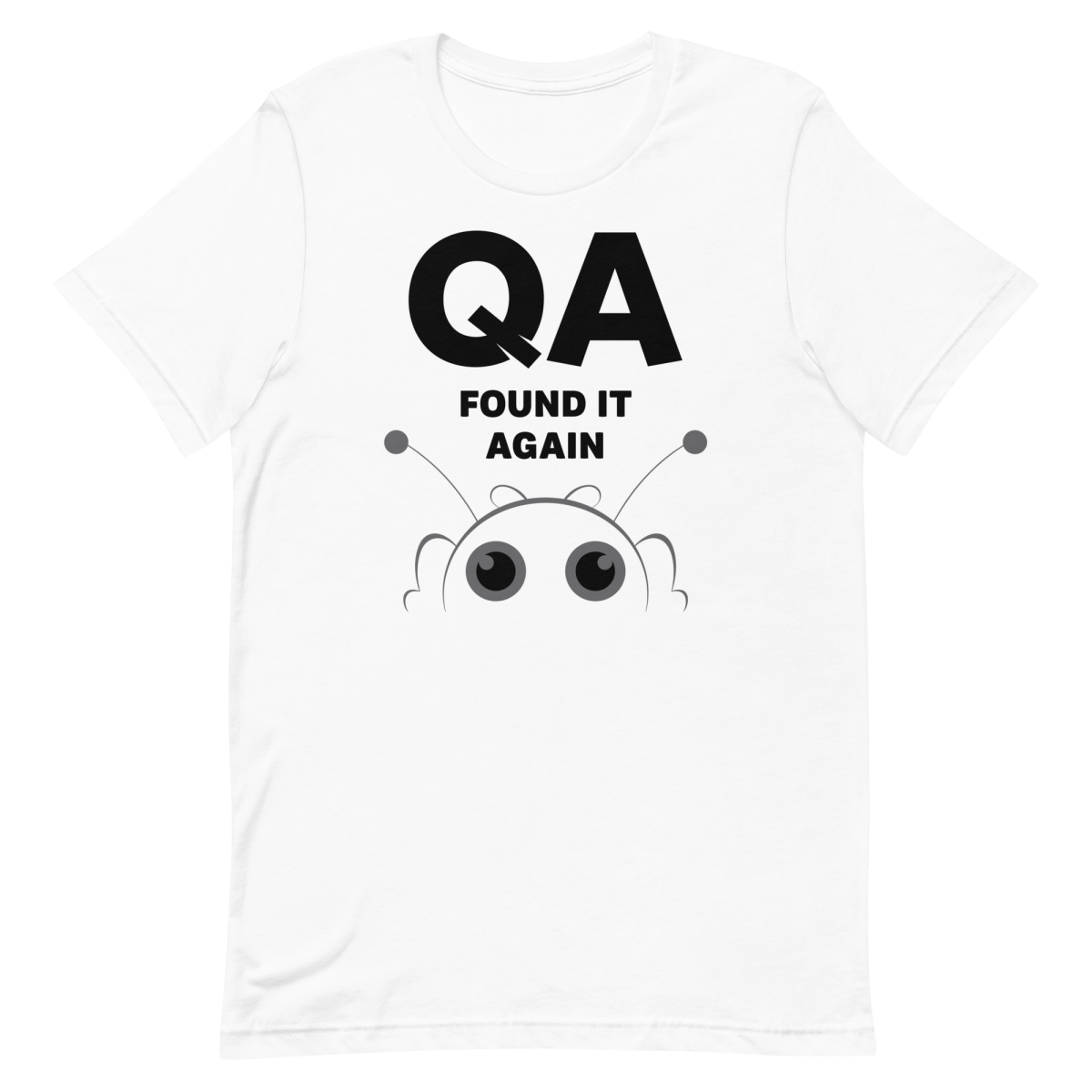 QA Found It Again cartoon debugging qa - Developer T-shirt - techmerch.io
