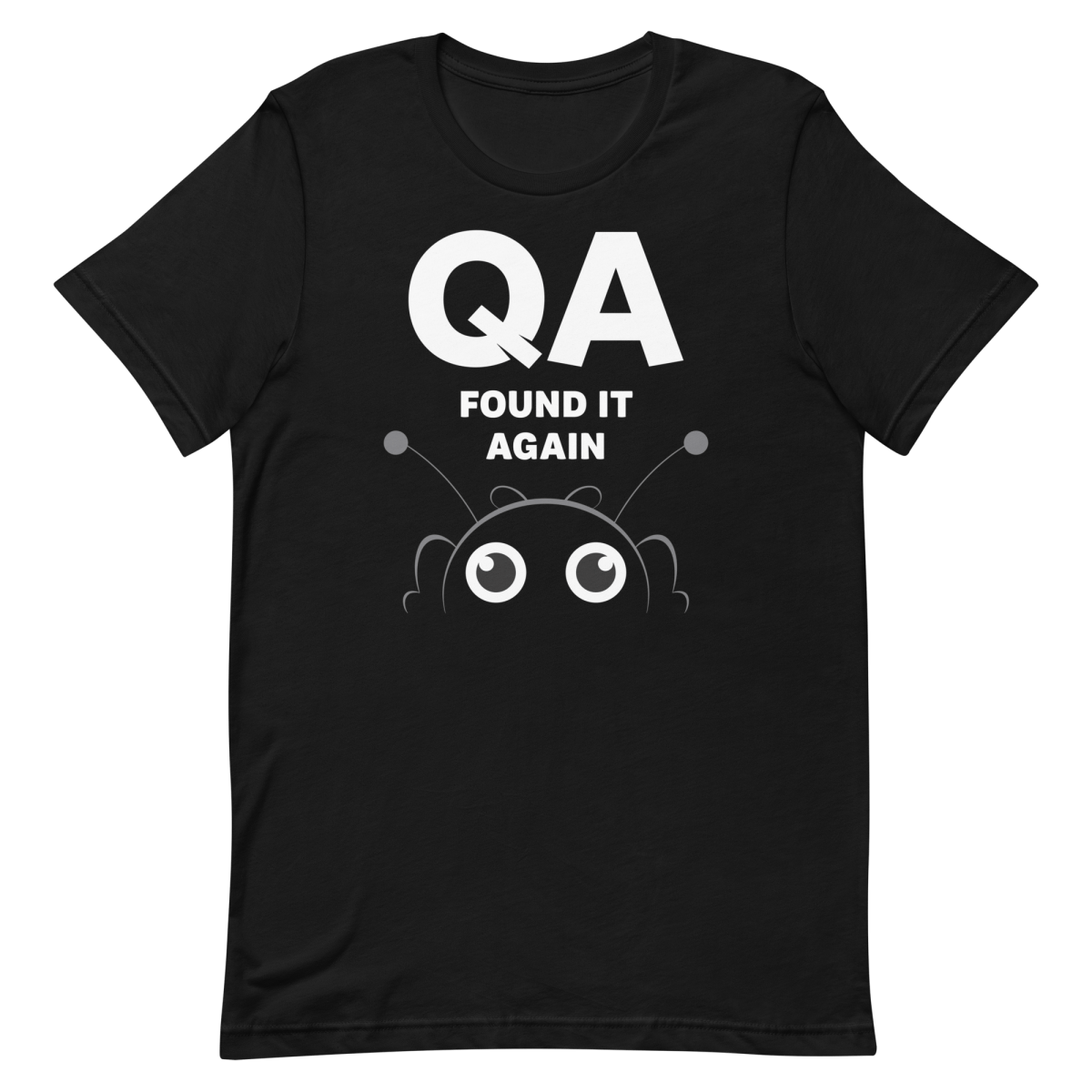 QA Found It Again cartoon debugging qa - Developer T-shirt - techmerch.io