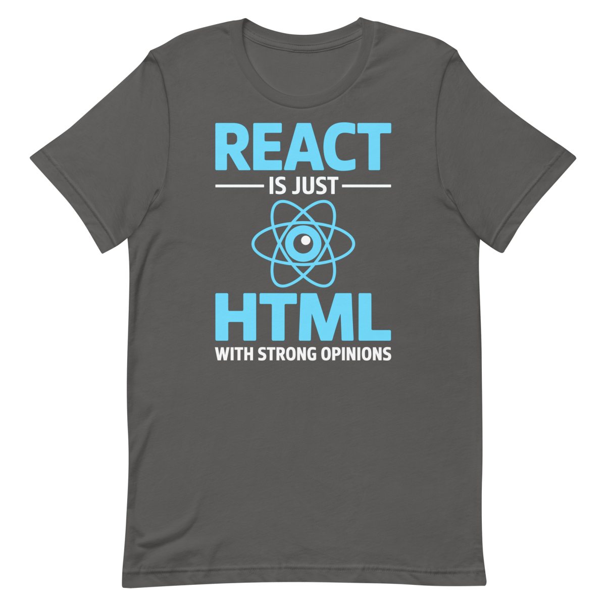 React With Opinions frontend funny javascript - Developer T-shirt - techmerch.io
