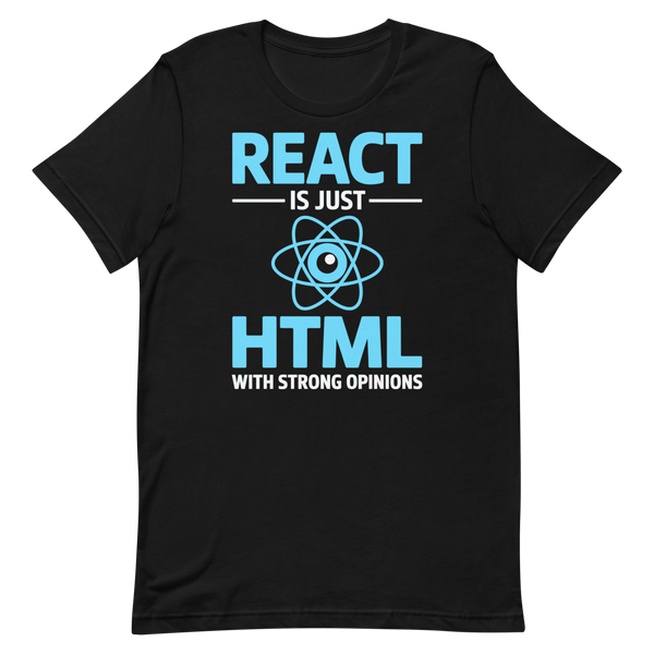 React With Opinions frontend funny javascript - Developer T-shirt - techmerch.io