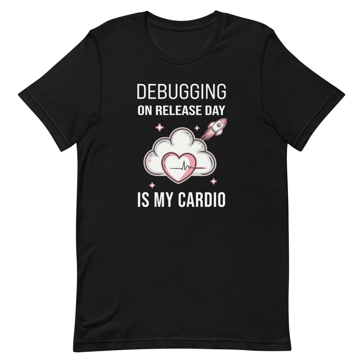 Release Day Cardio debugging developer funny - Developer T-shirt - techmerch.io