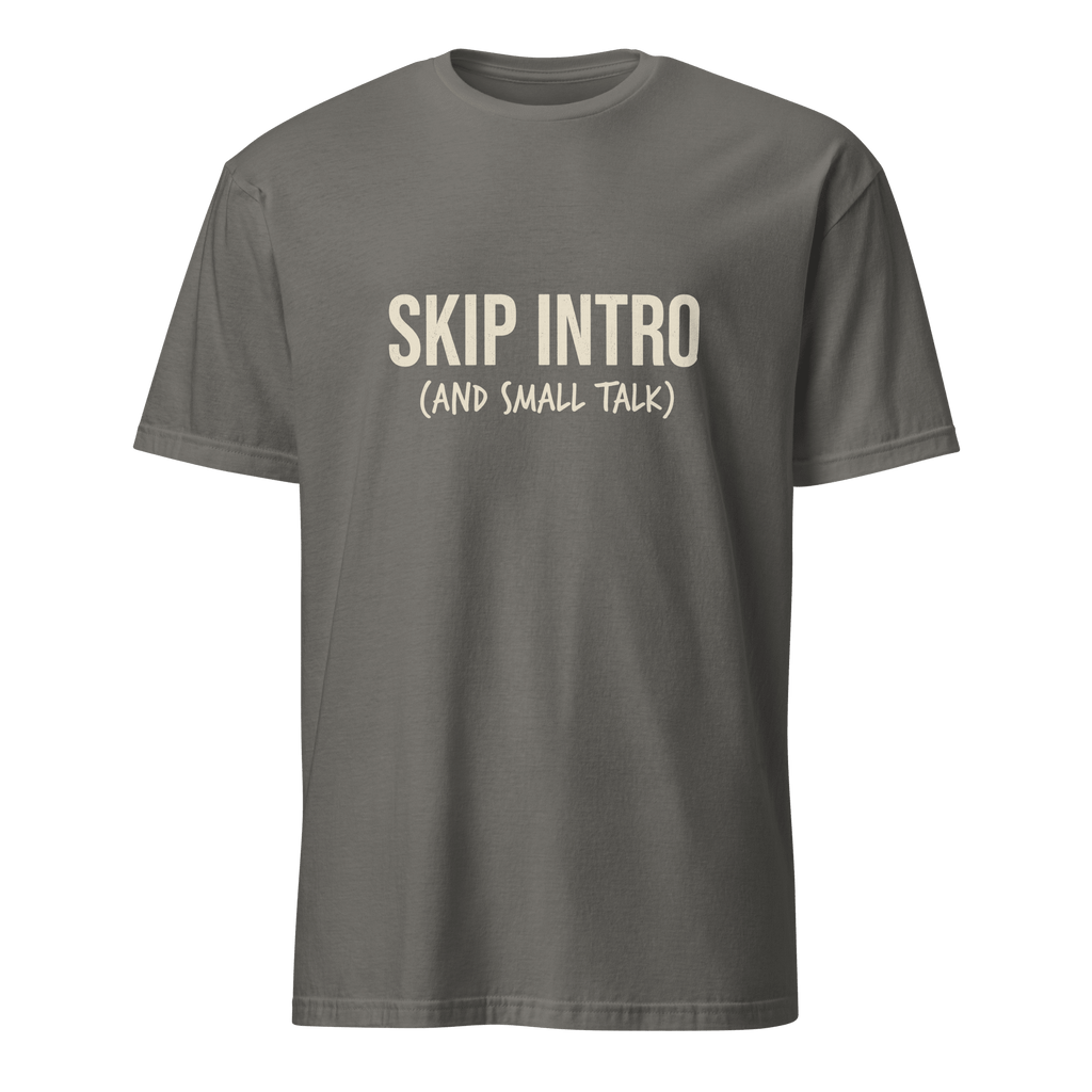 Skip Intro deadpan full-search Skip Intro And Small Talk new - Developer T-shirt - techmerch.io