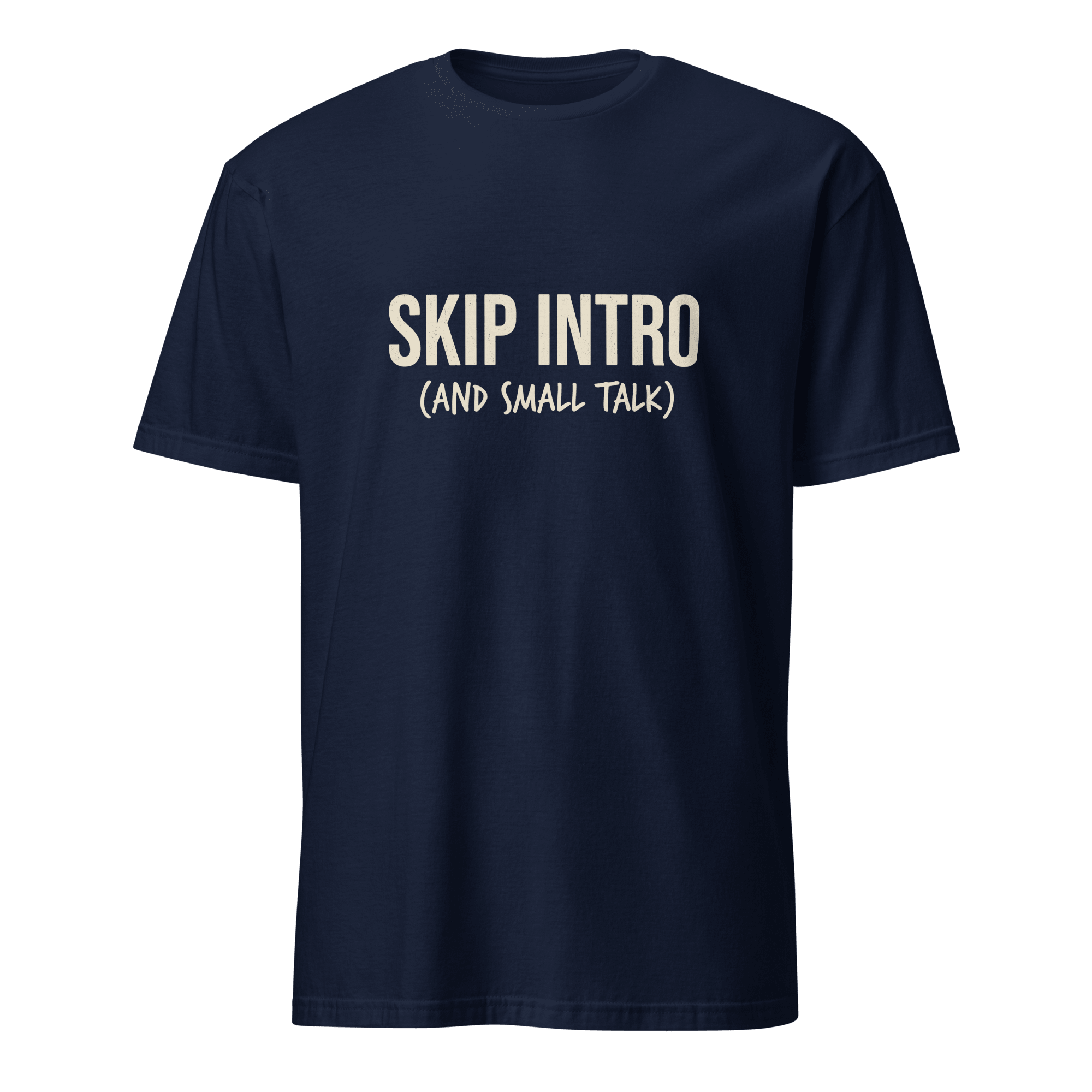 Skip Intro deadpan full-search Skip Intro And Small Talk new - Developer T-shirt - techmerch.io